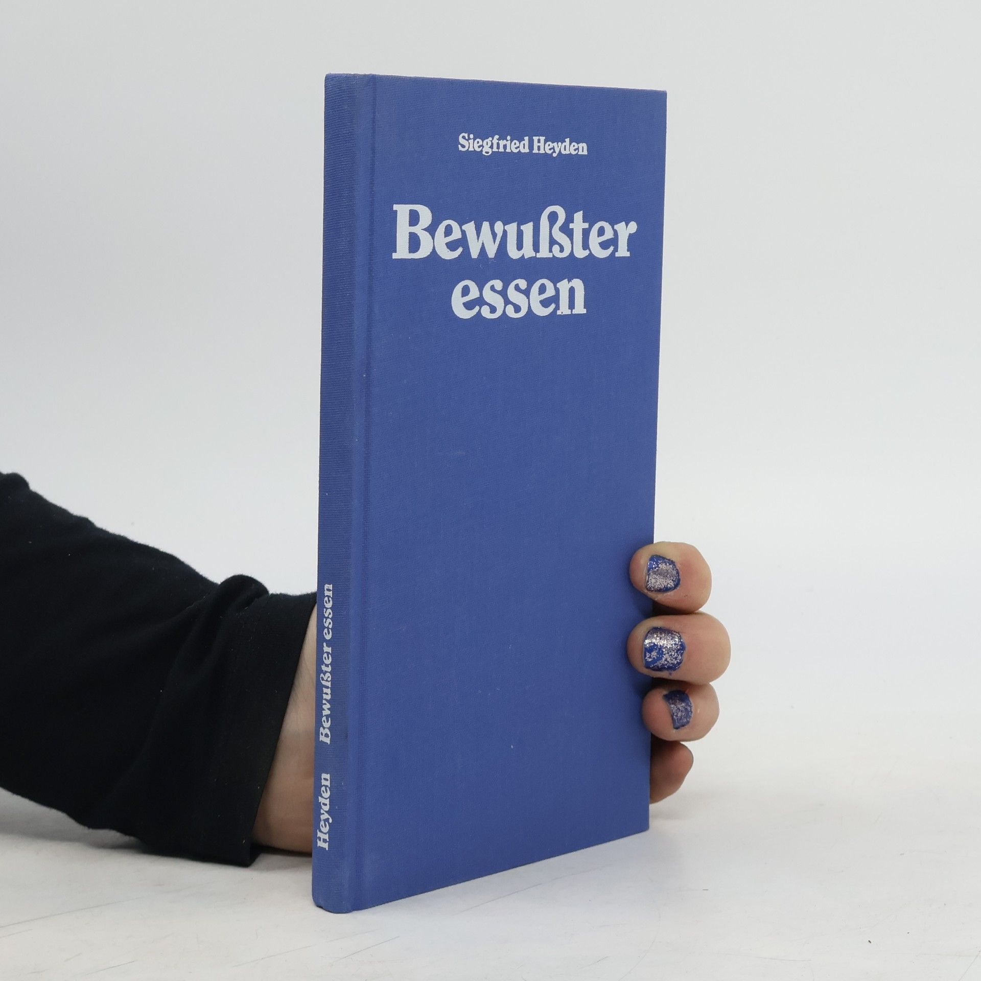 Siegfried Heyden Bewußter essen