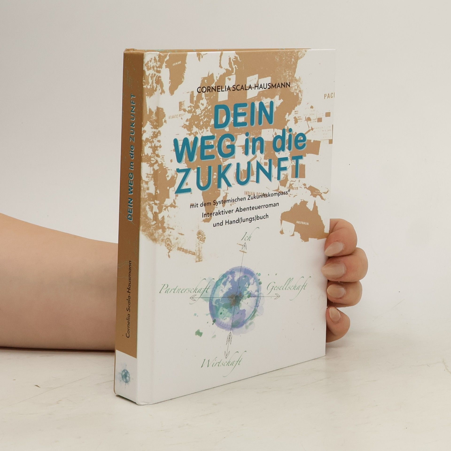 Cornelia Scala-Hausmann Dein Weg in die Zukunft