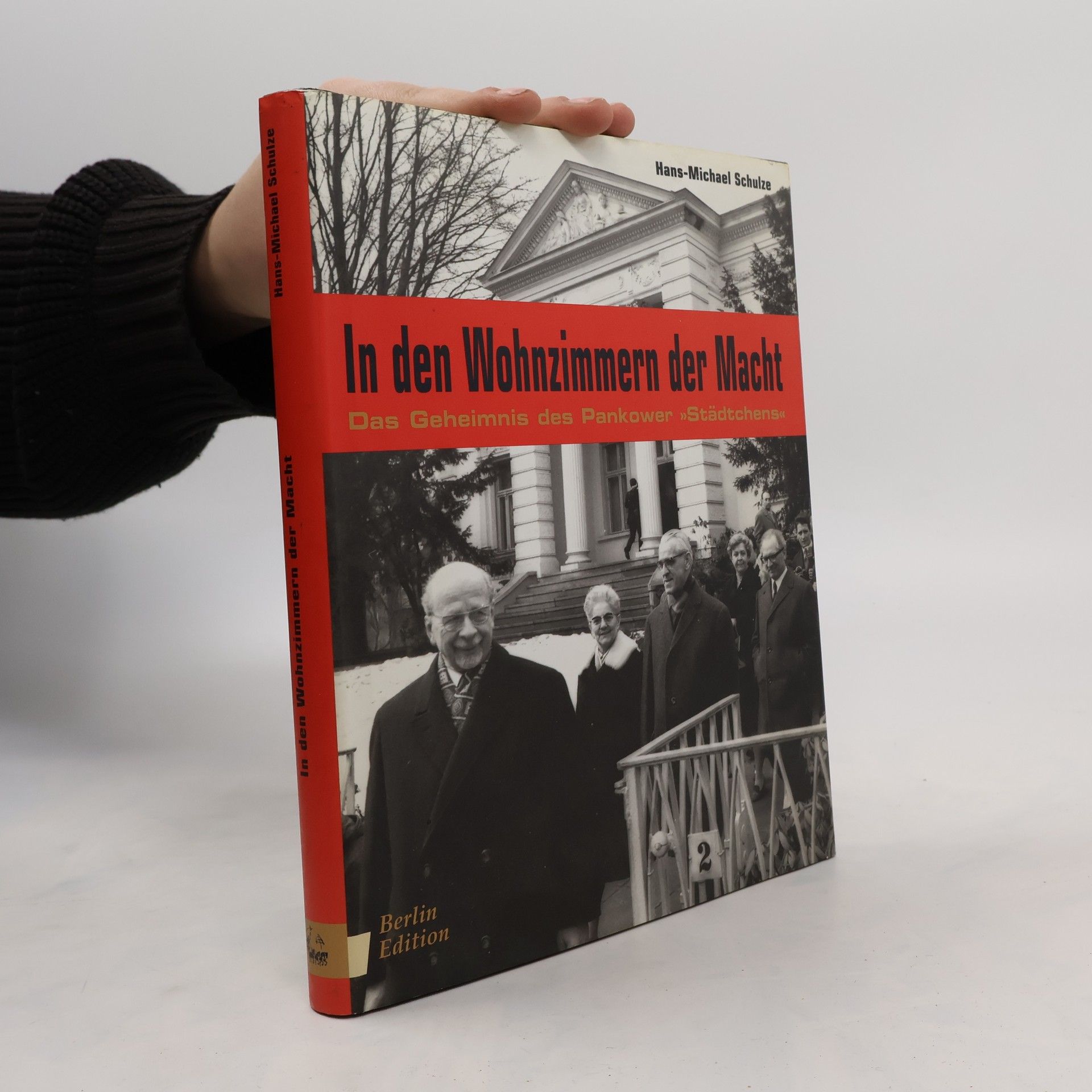 Hans-Michael Schulze In den Wohnzimmern der Macht