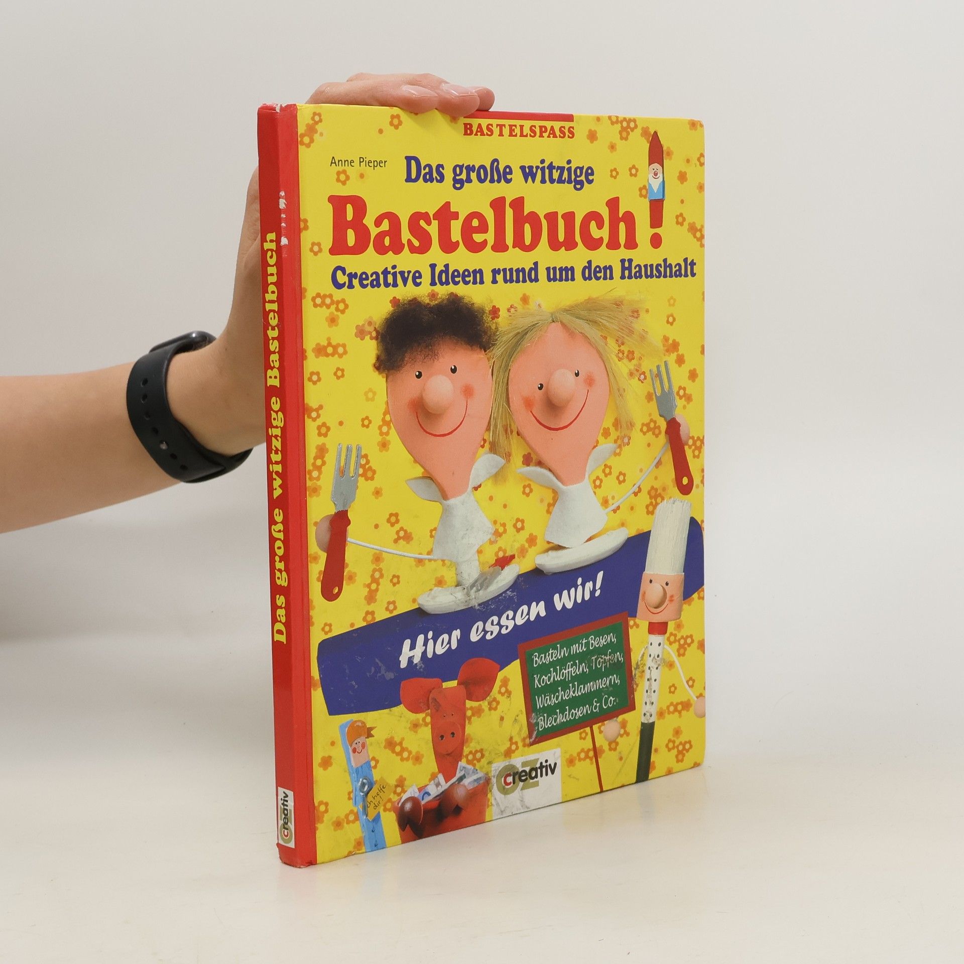 Anne Piper Das große witzige Bastelbuch