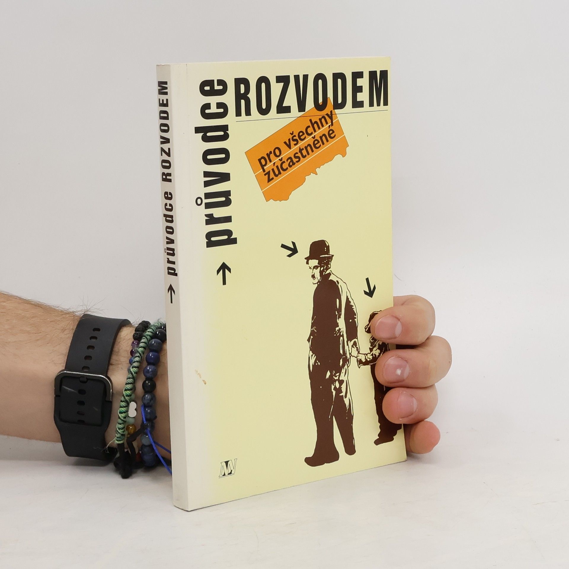 Eduard Bakalář Průvodce rozvodem pro všechny zúčastněné