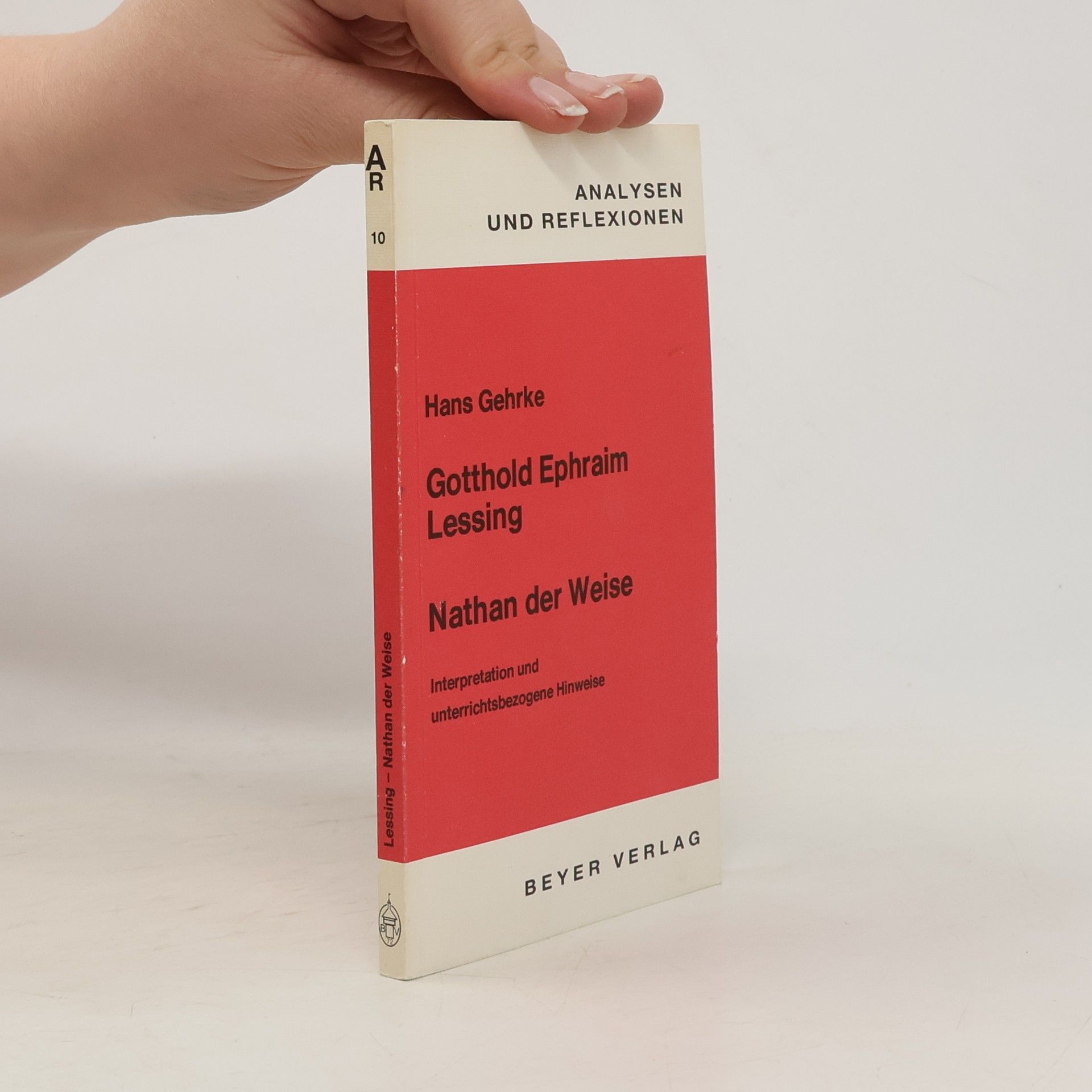 Hans Gehrke Gotthold Ephraim Lessing, Nathan der Weise