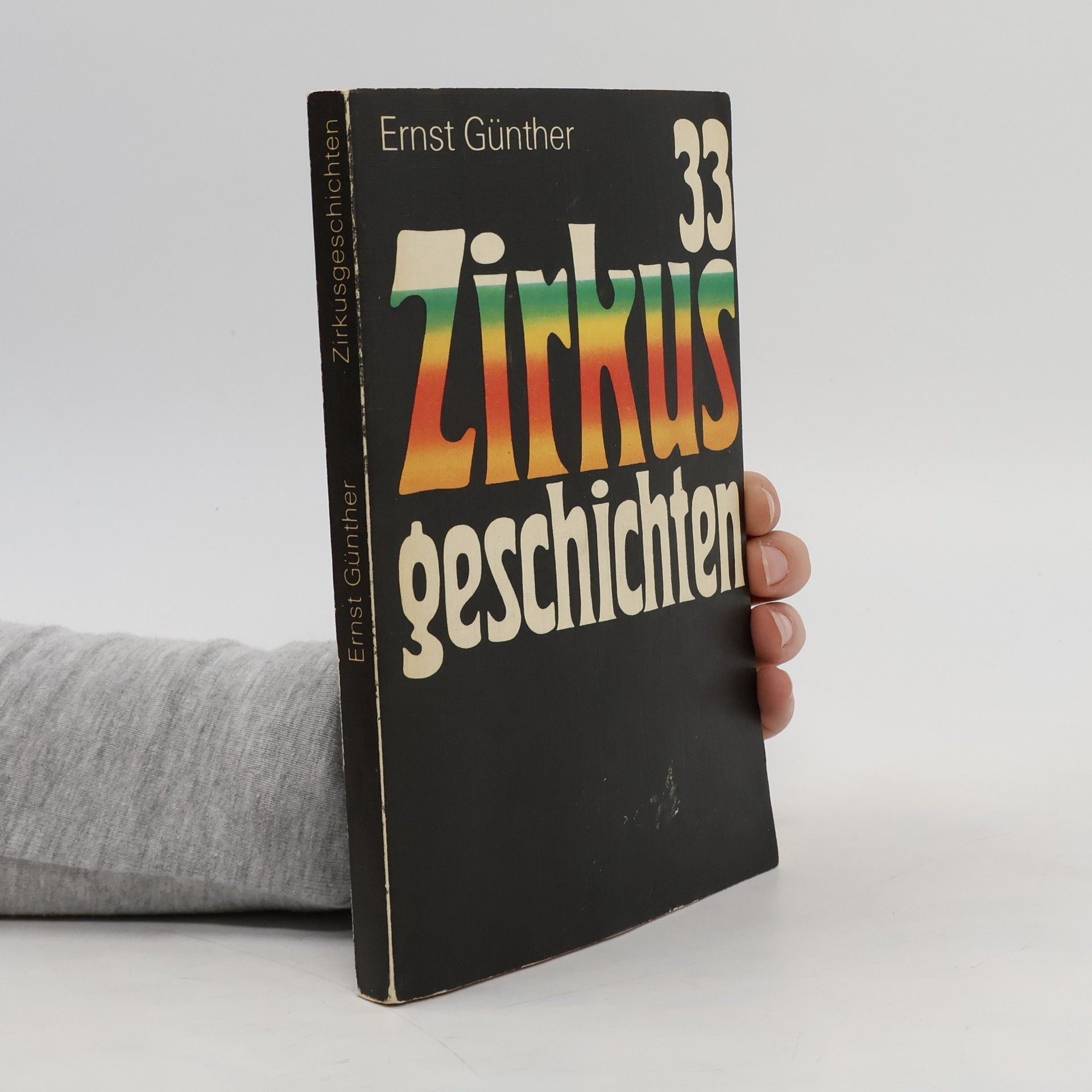 Ernst Günther 33 Zirkusgeschichten