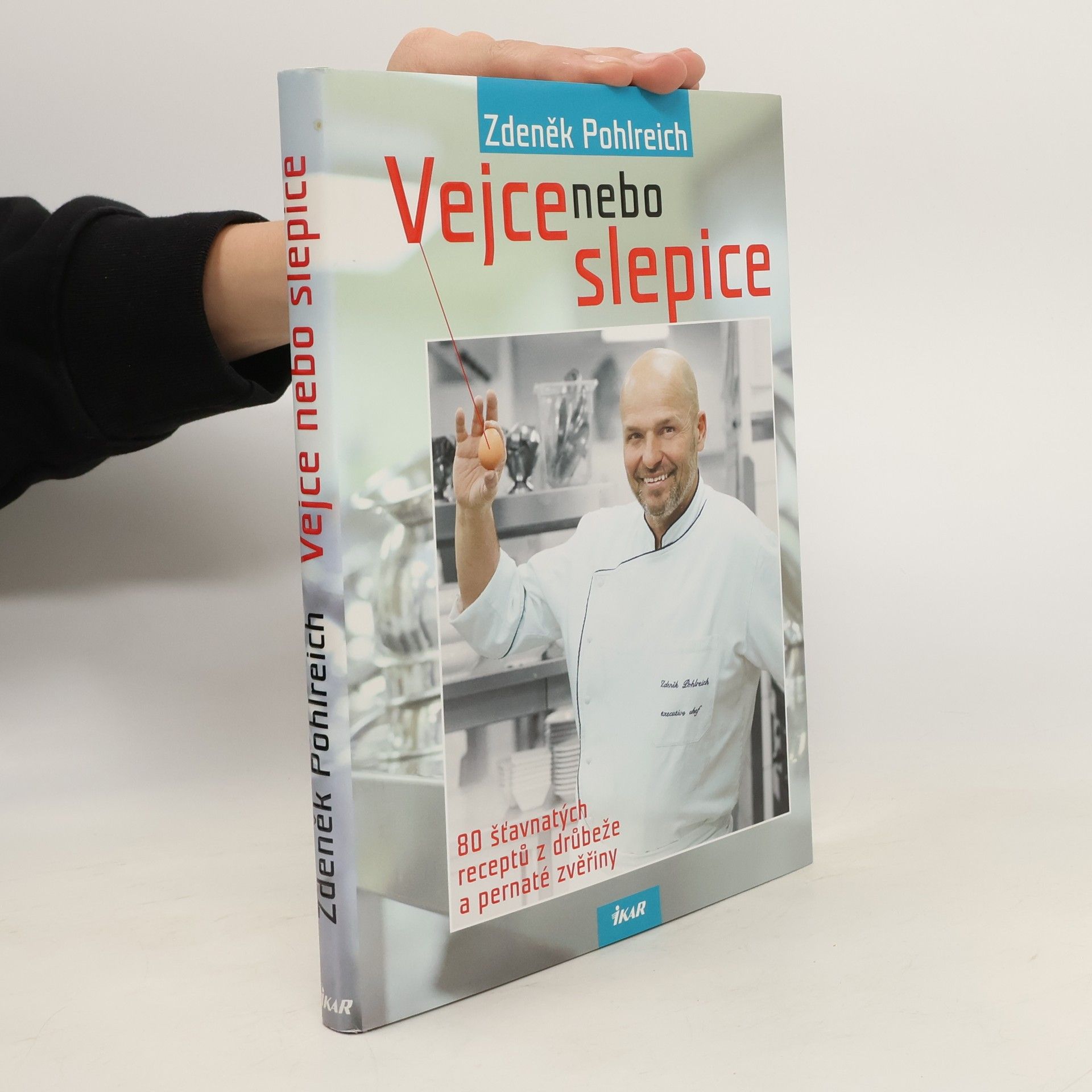 Zdeněk Pohlreich Vejce nebo slepice