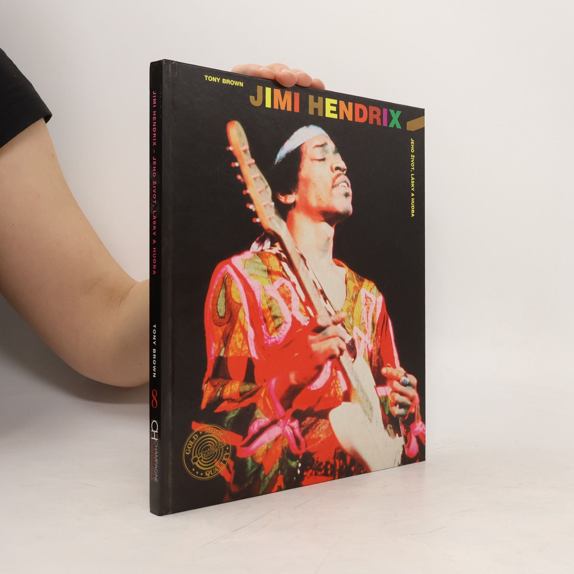 Tony Brown Jimi Hendrix jeho život, lásky a hudba