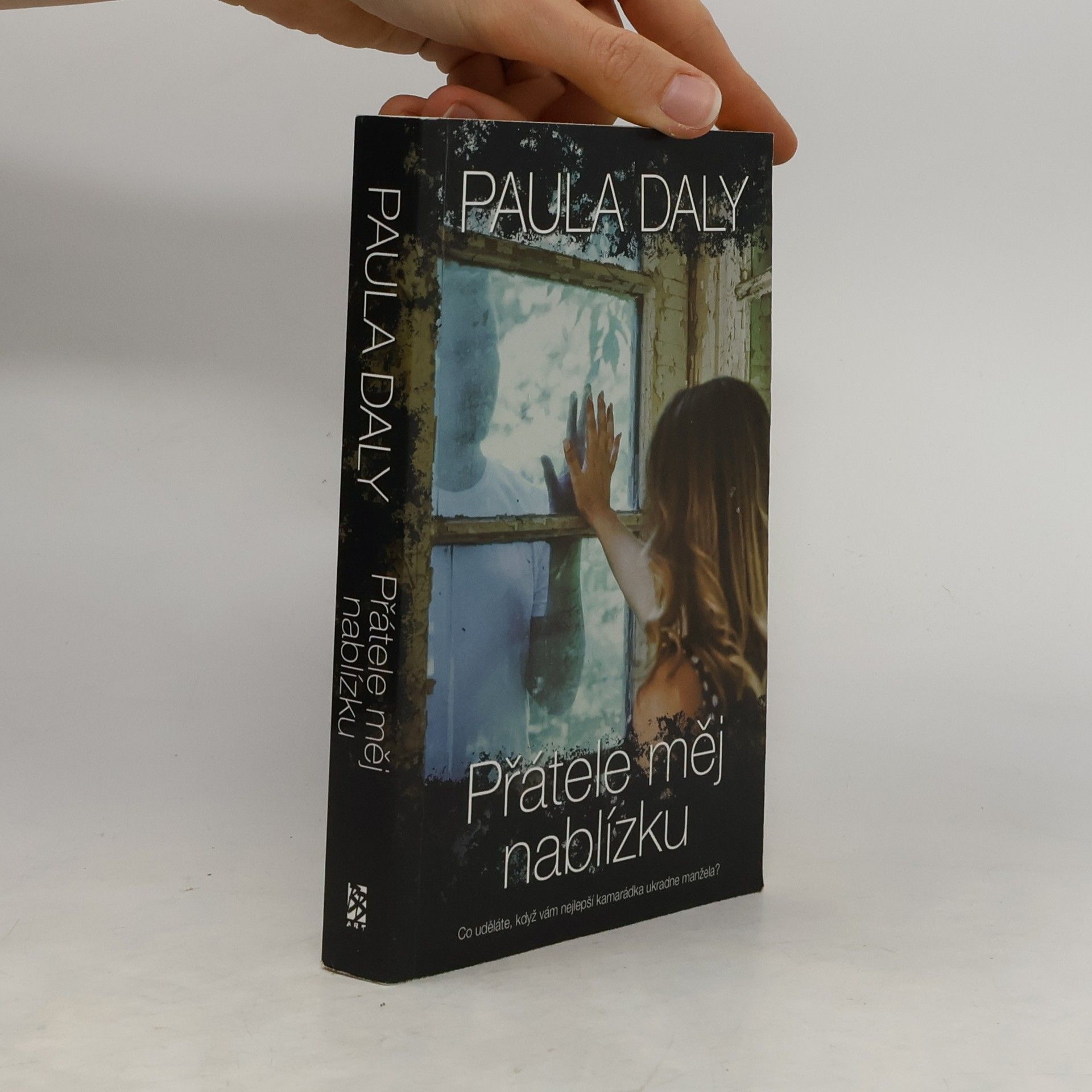 Paula Daly Přátele měj nablízku