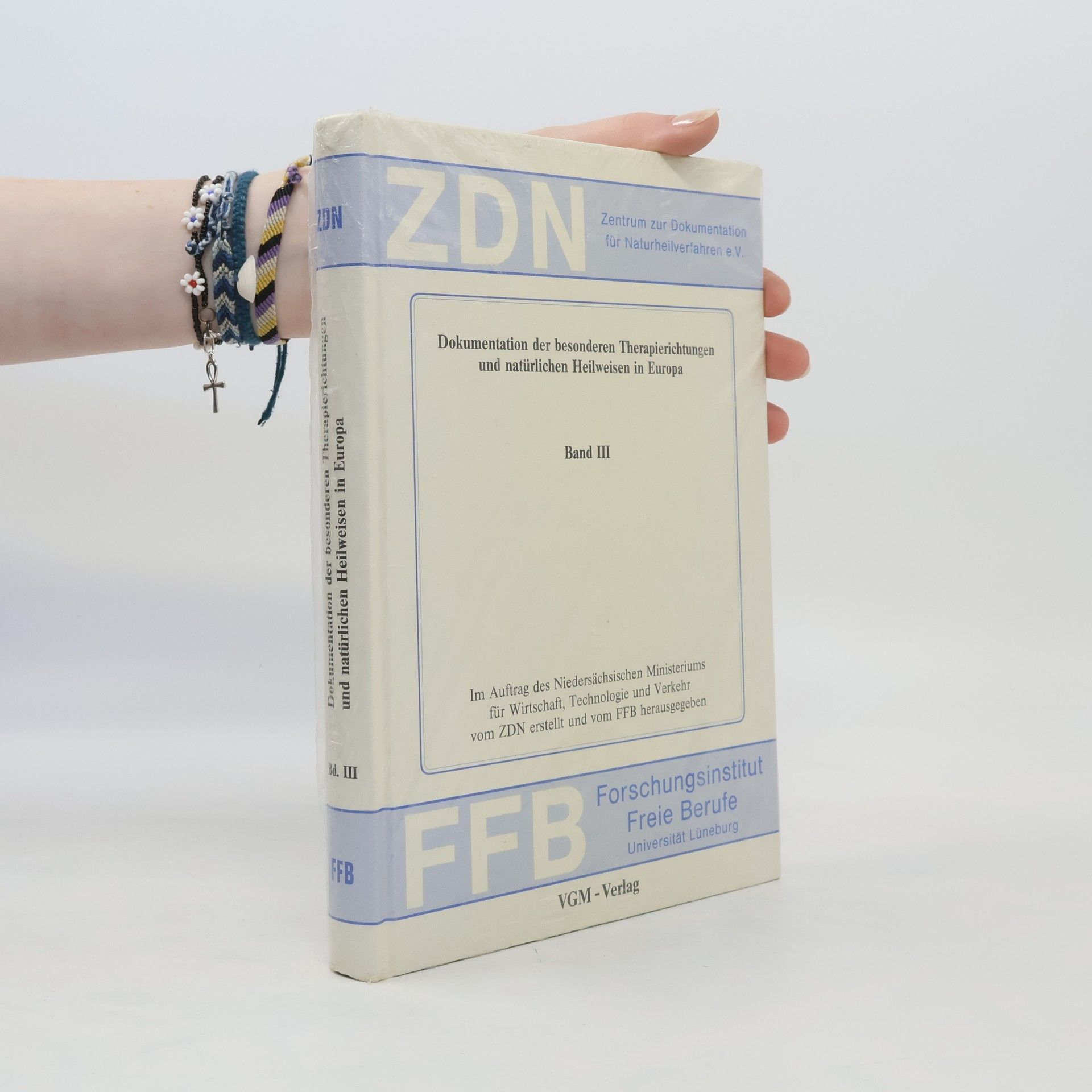 Autorenkollektiv Dokumentation der besonderen Therapierichtungen und natürlichen Heilweisen in Europa III