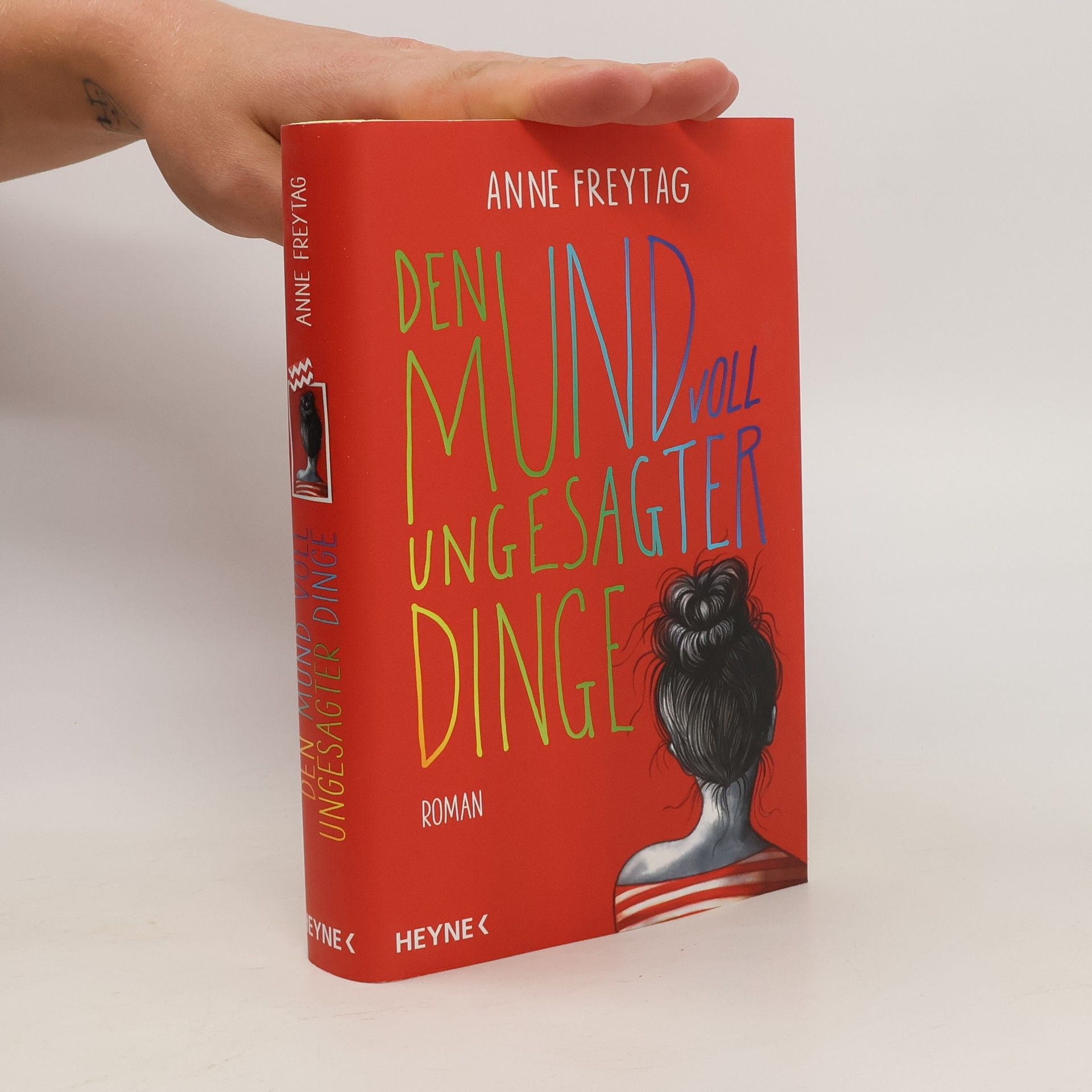 Anne Freytag Den Mund voll ungesagter Dinge