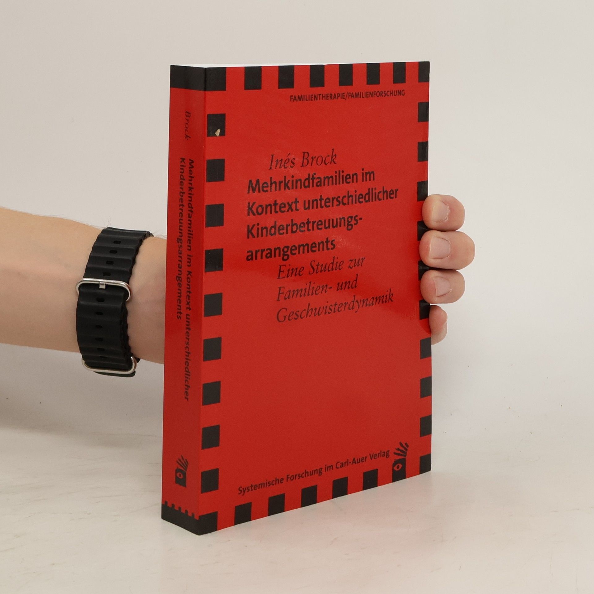 Ine s. Brock Mehrkindfamilien im Kontext unterschiedlicher Kinderbetreuungsarrangements