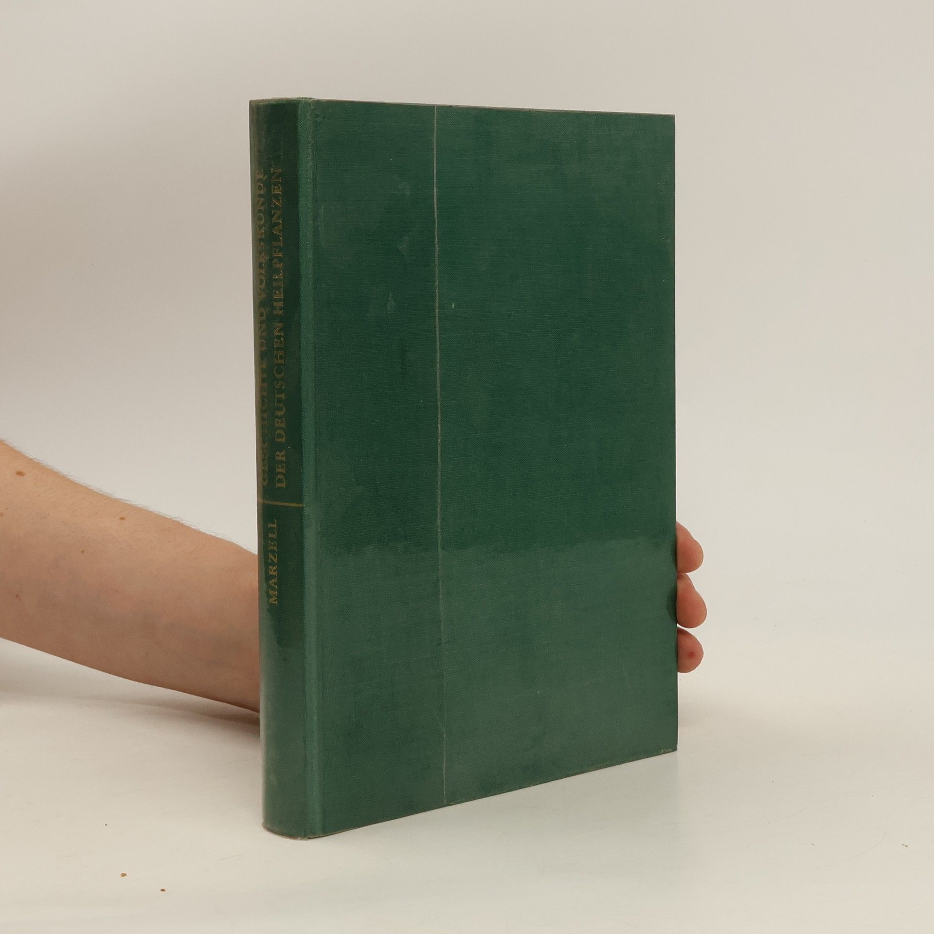 Heinrich Marzell Geschichte und Volkskunde der deutschen Heilpflanzen