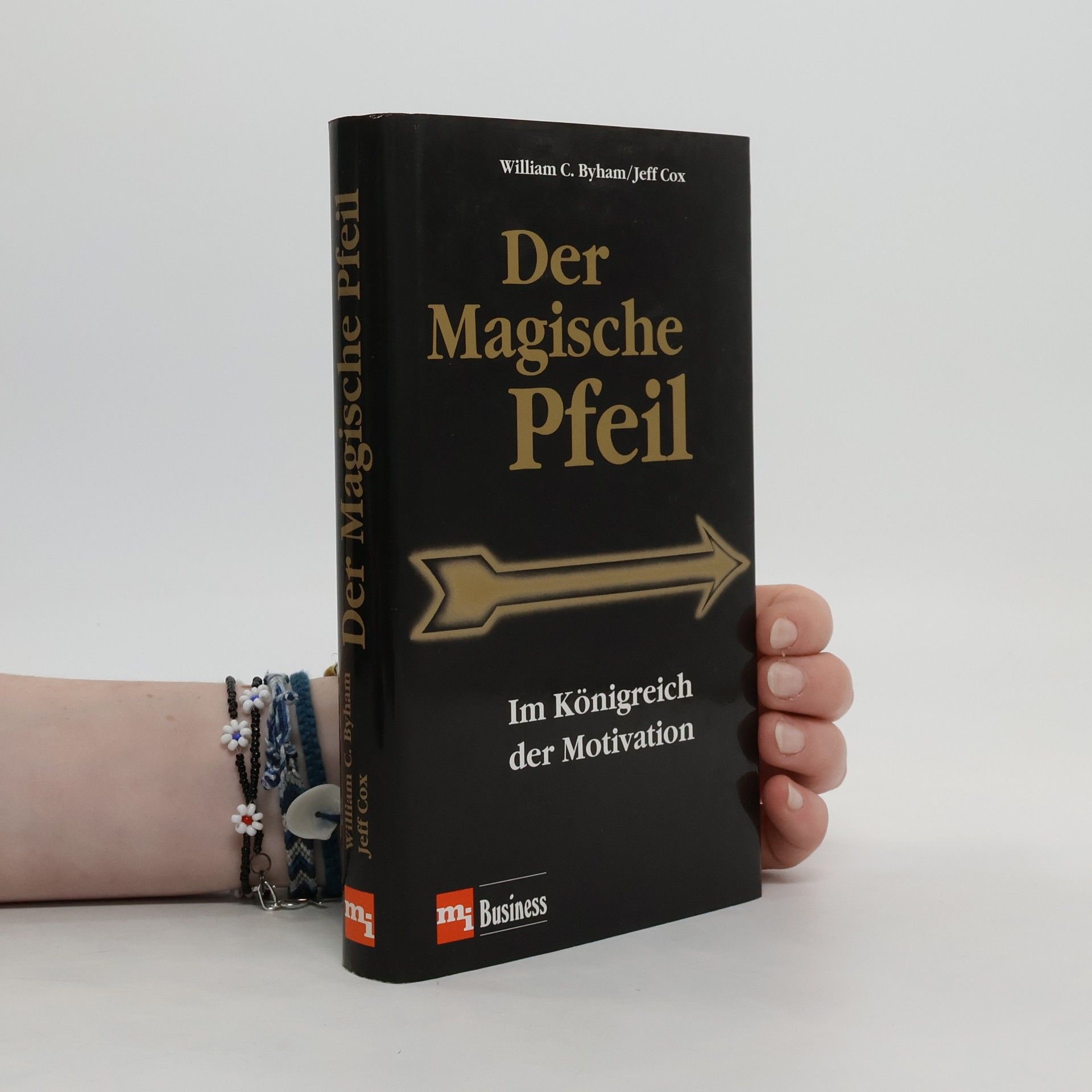 William C. Byham Der magische Pfeil