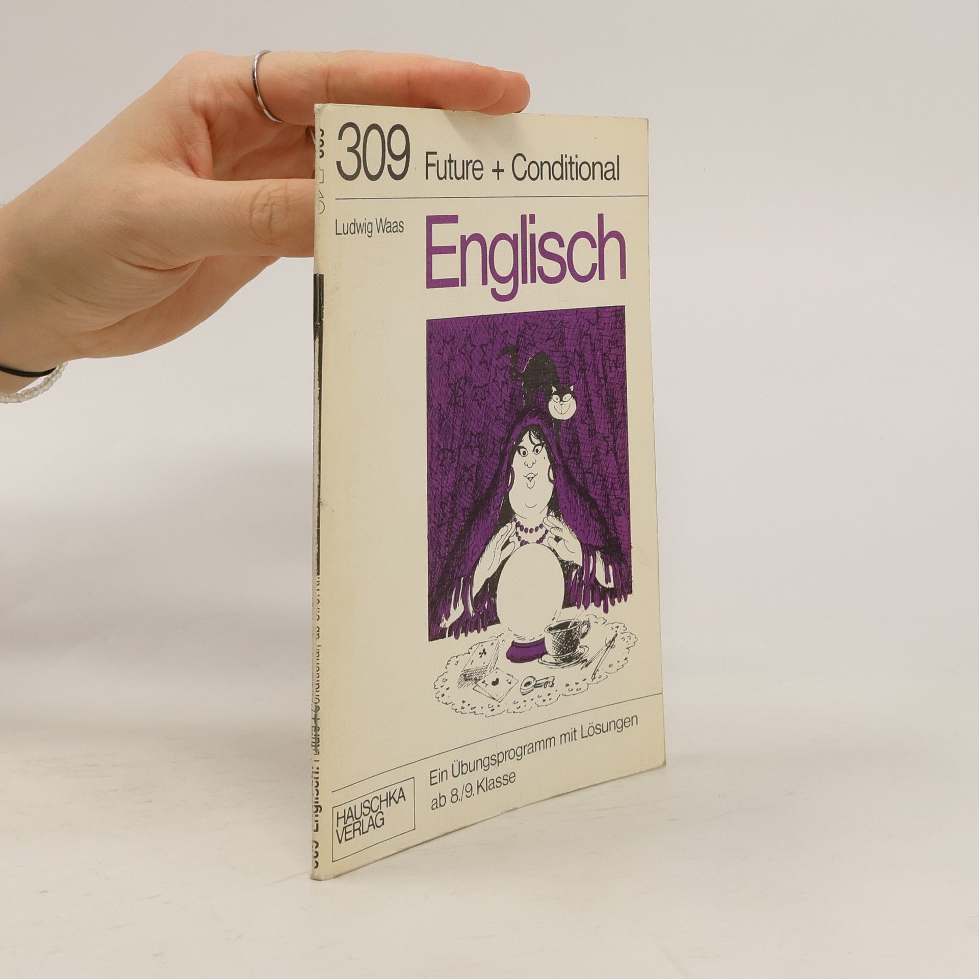 Ludwig Waas Englisch 309. Future + Conditional