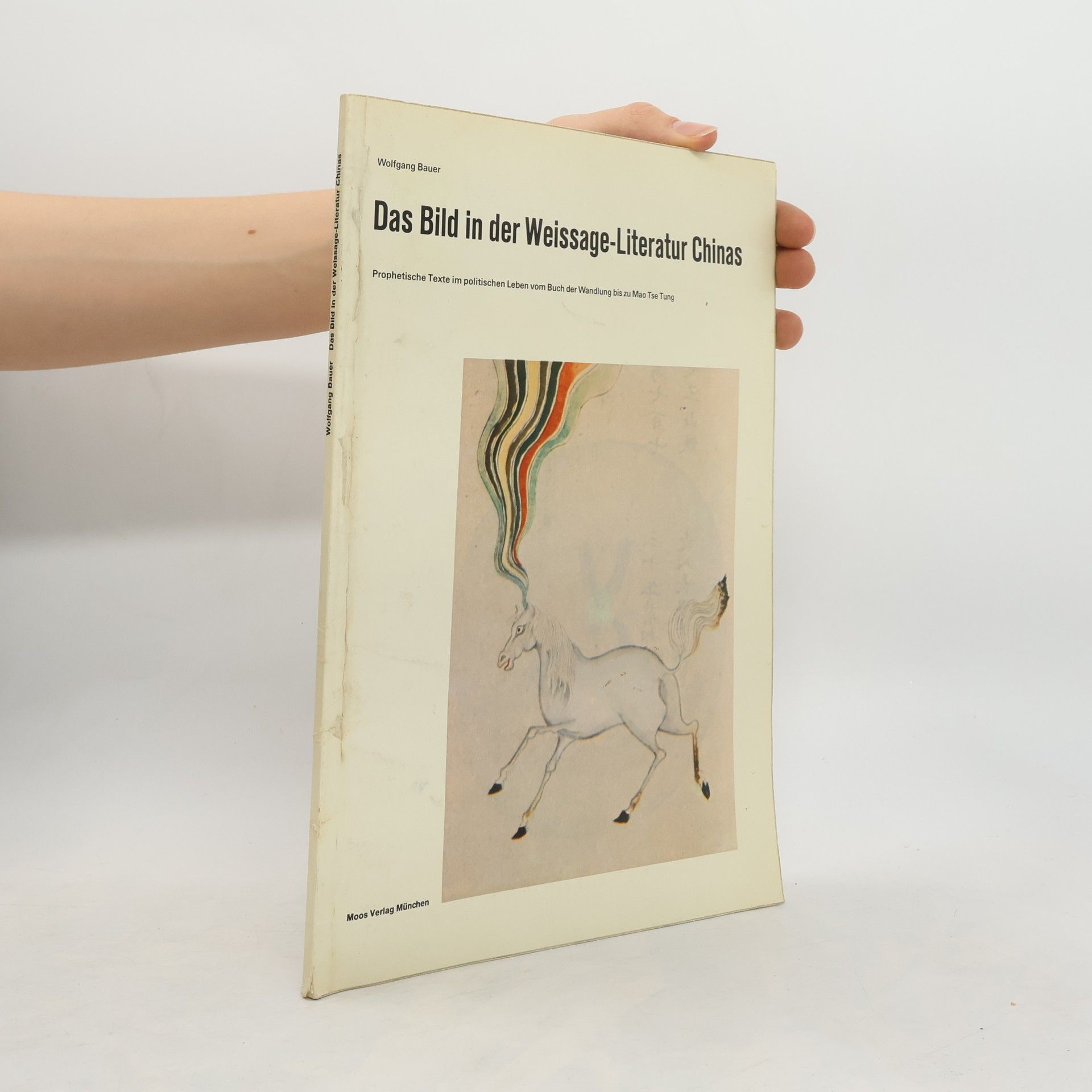 Wolfgang Bauer Das Bild in der Weissage-Literatur Chinas