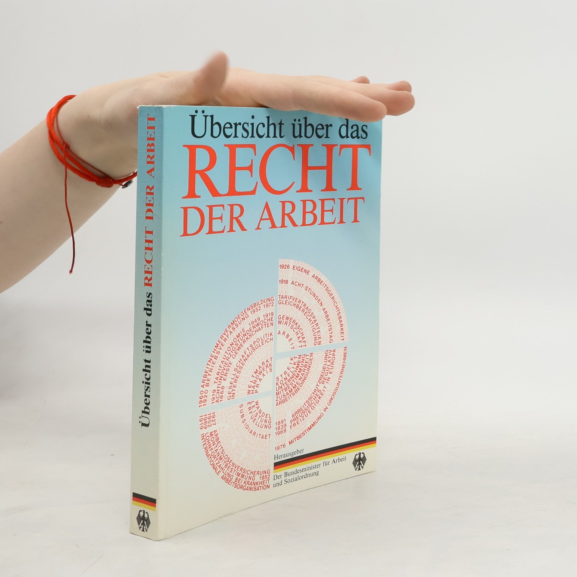 Günter Halbach Übersicht über das Recht der Arbeit