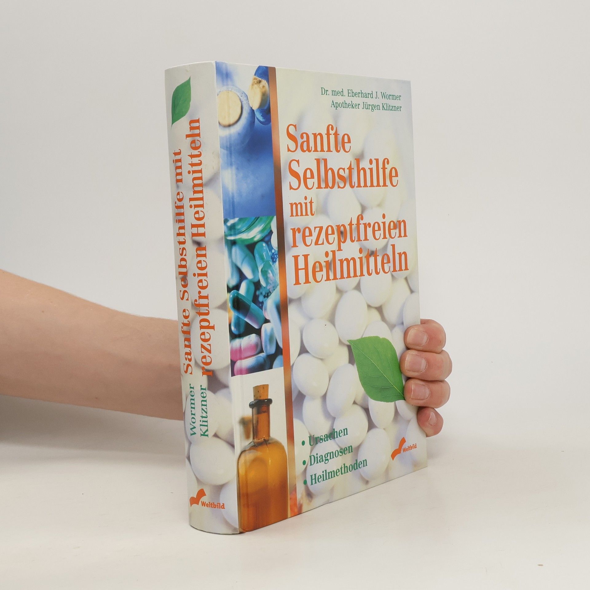 Eberhard J. Wormer Sanfte Selbsthilfe mit rezeptfreien Heilmitteln