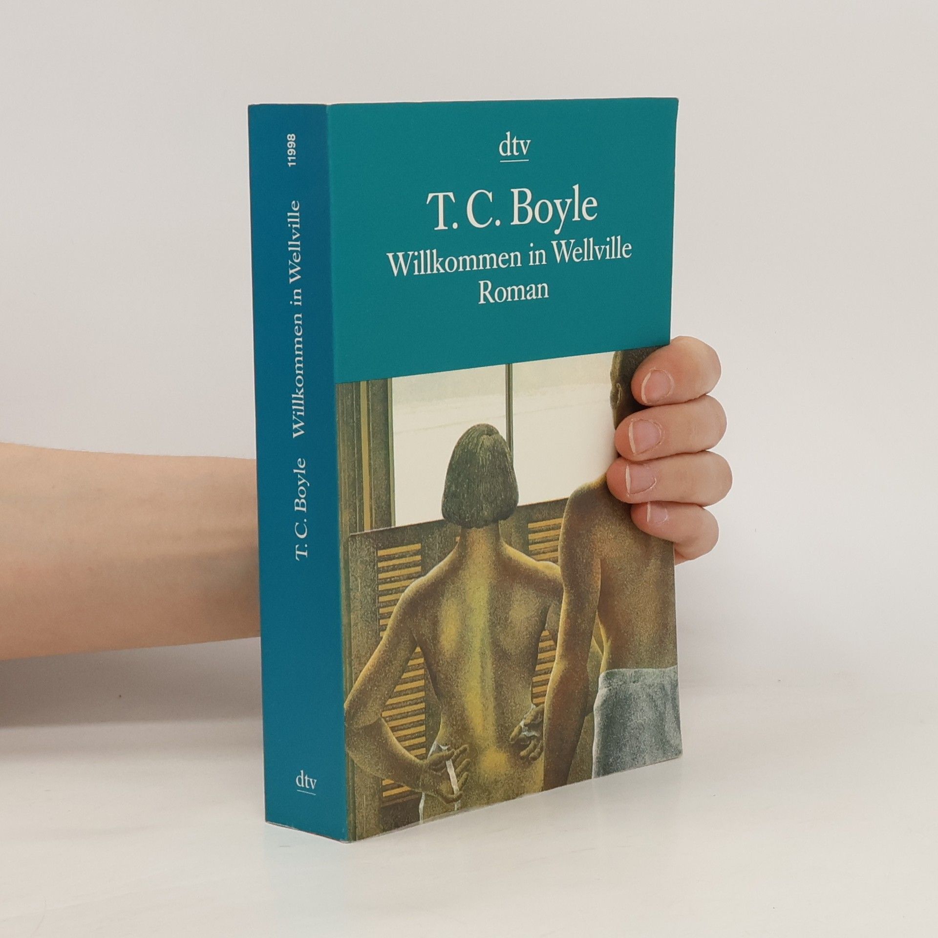 Tom Coraghessan Boyle Willkommen in Wellville