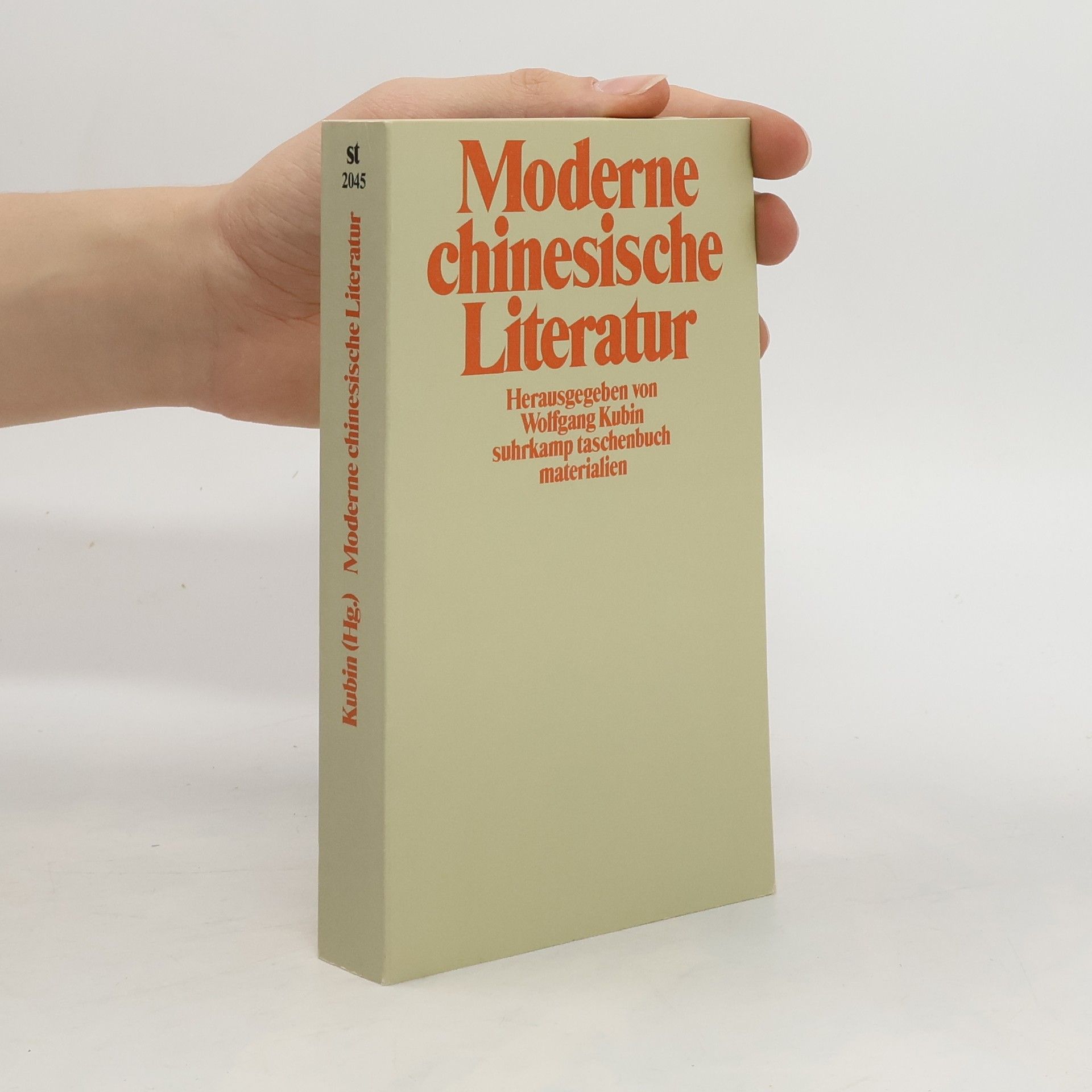 Wolfgang Kubin Moderne chinesische Literatur.