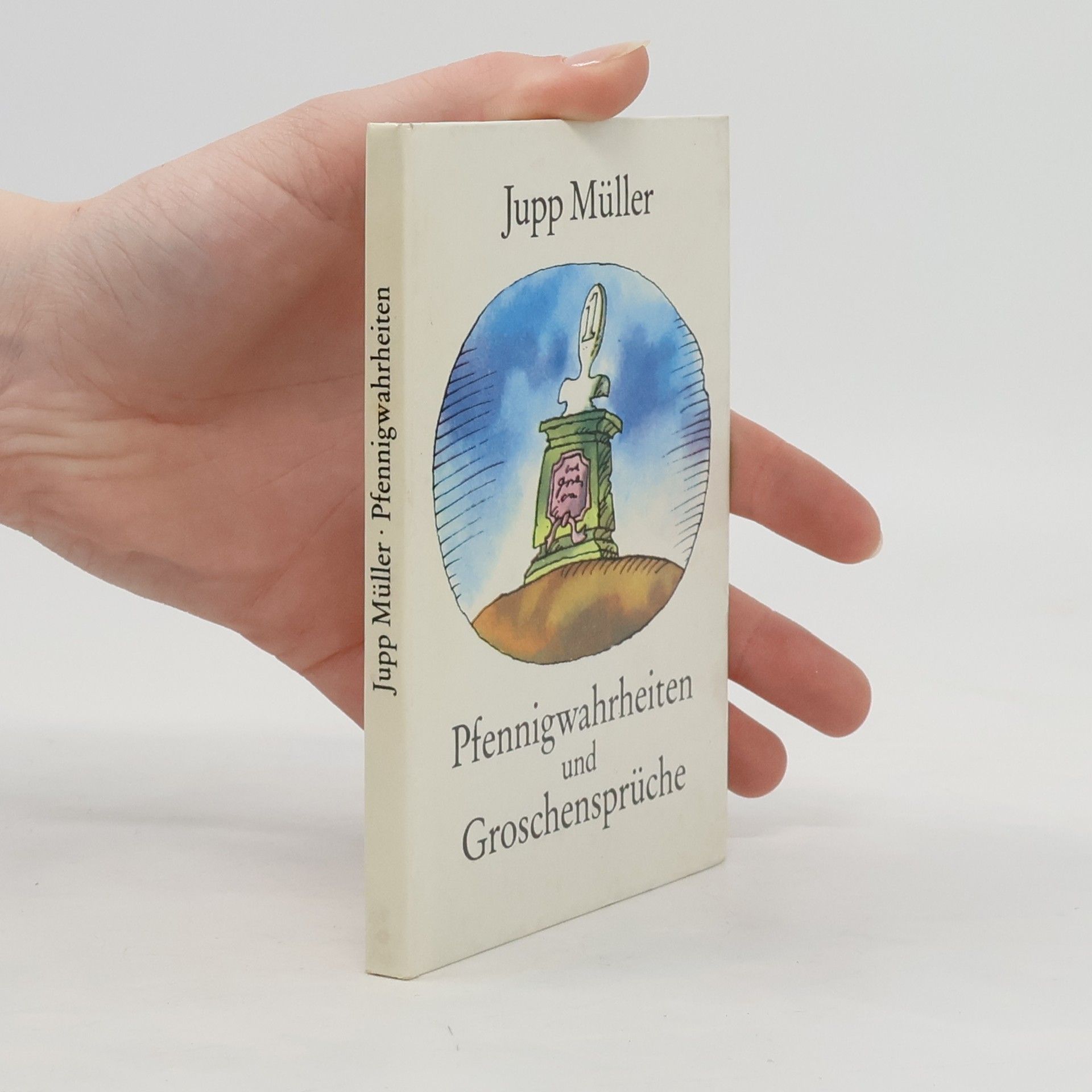 Josef Müller-Marein Pfennigwahrheiten und Groschensprüche
