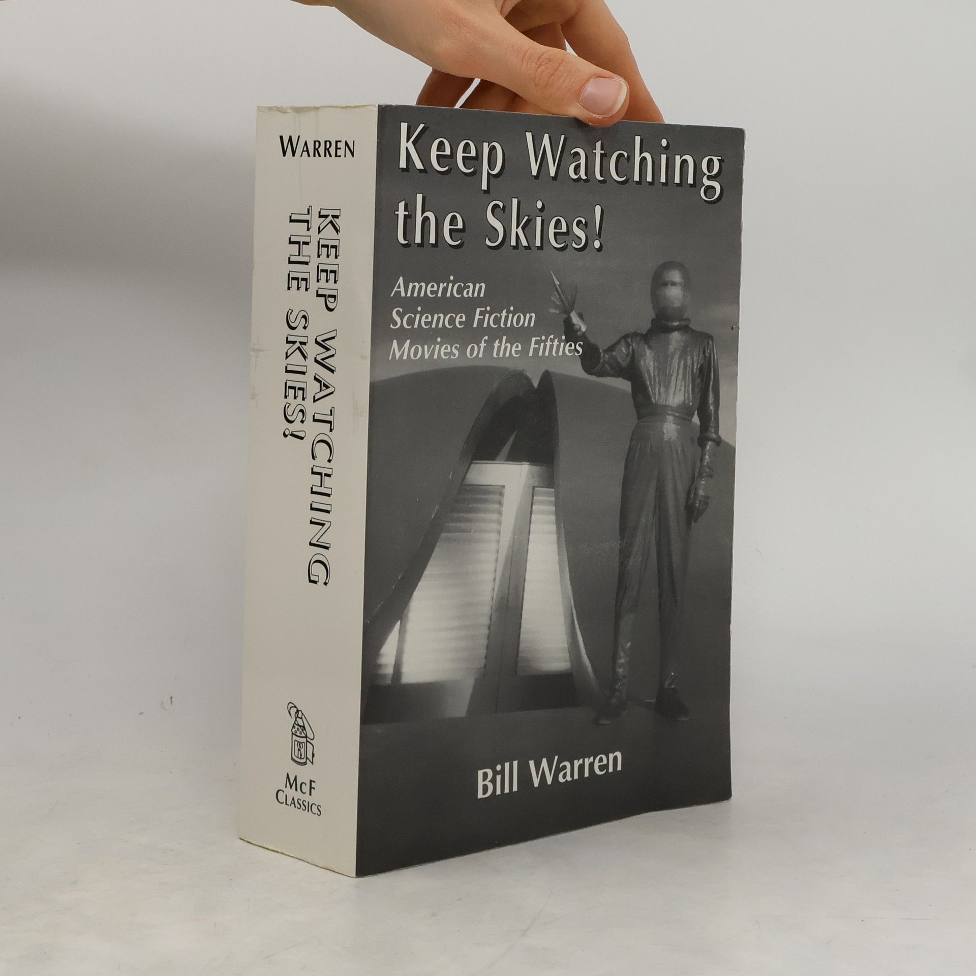 Bill Warren Keep Watching the Skies!
