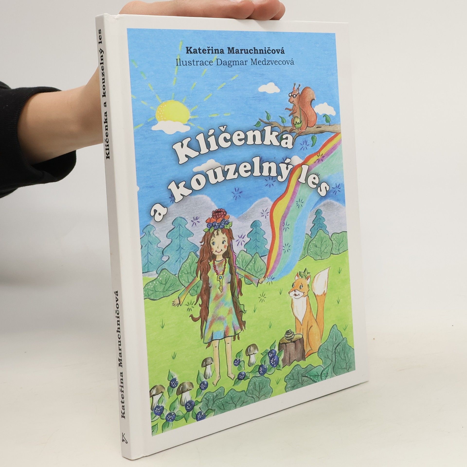 Kateřina Maruchničová Klíčenka a kouzelný les