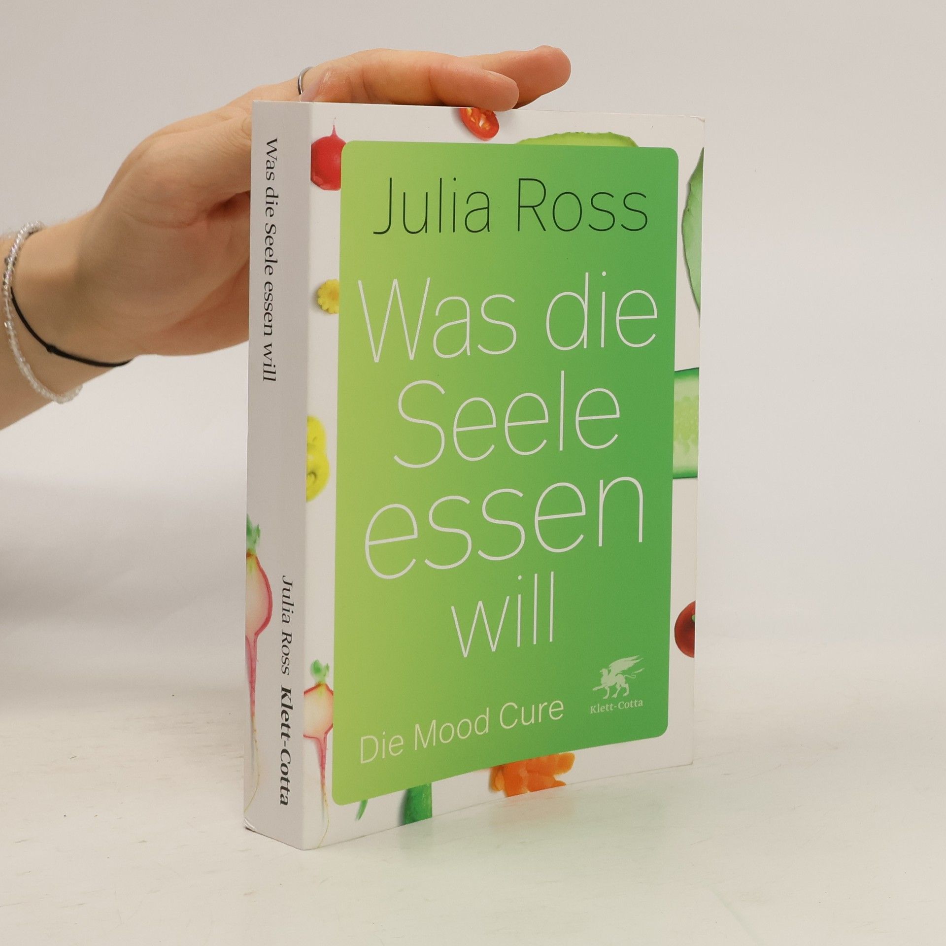 Julia Ross Was die Seele essen will