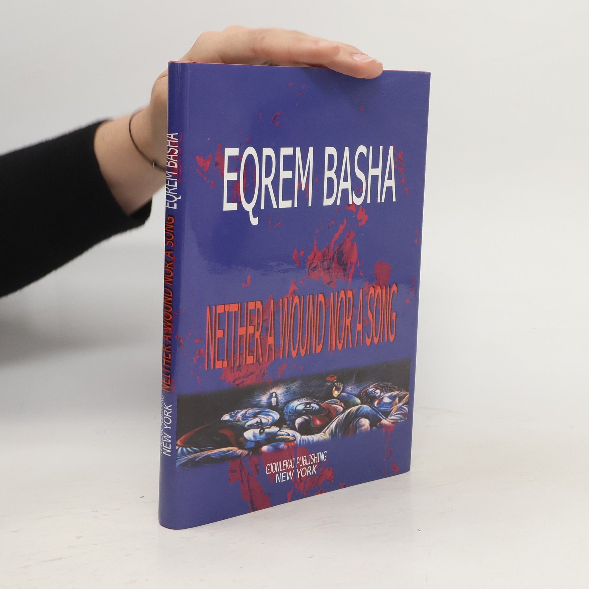 Eqrem Basha Neither a Wound Nor a Song