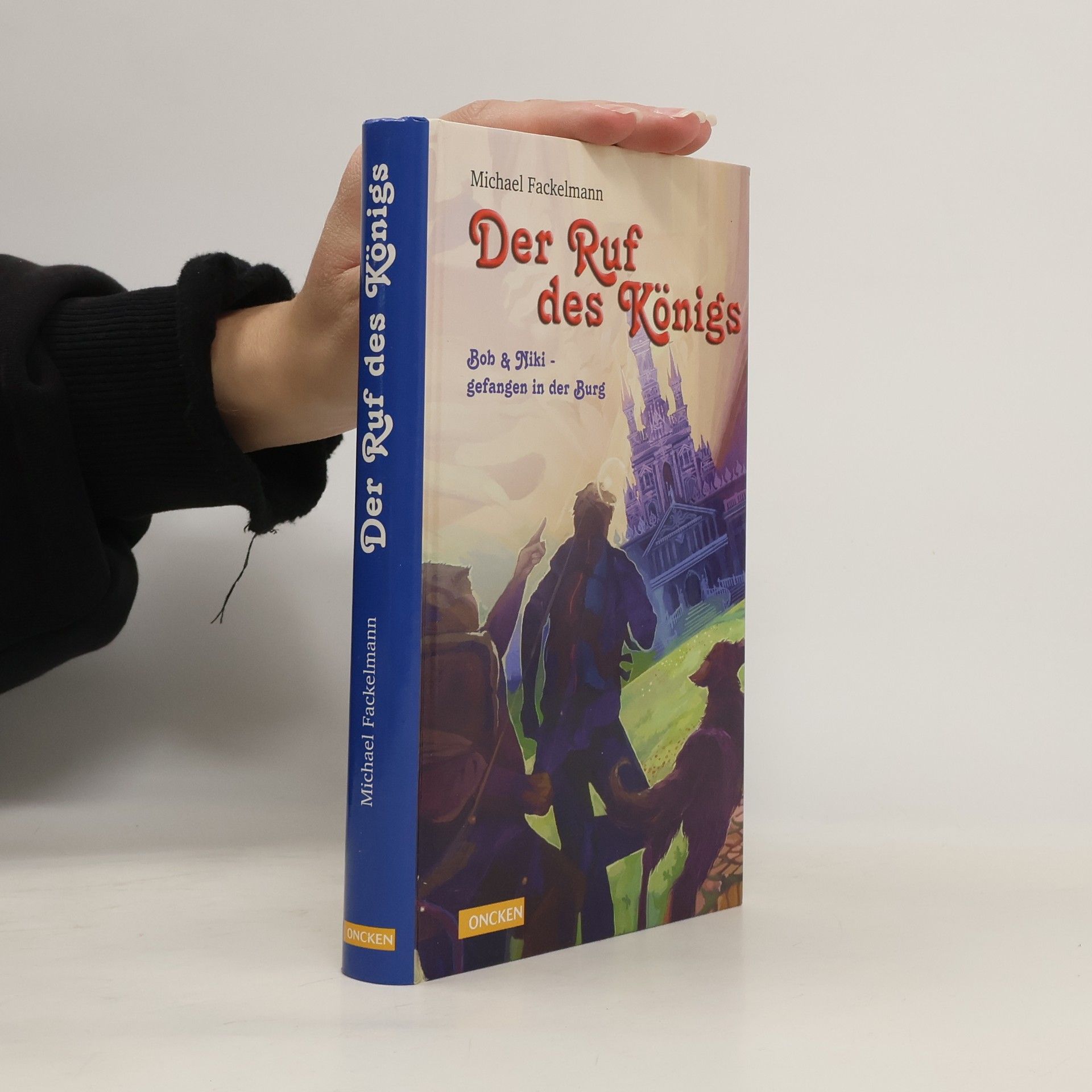 Michael Fackelmann Der Ruf des Königs