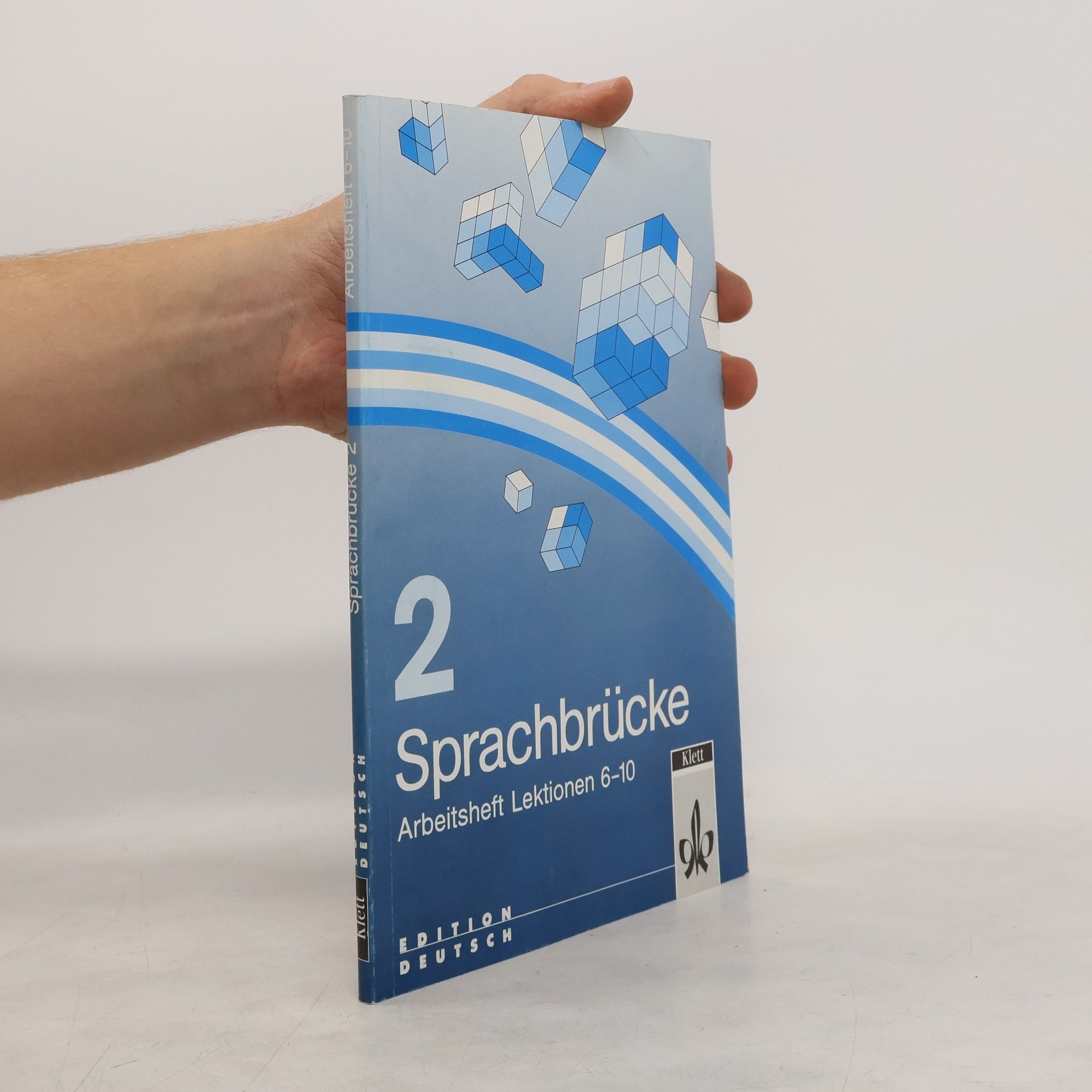 kolektiv Sprachbrücke 2. Arbeitsheft Lektionen 6-10