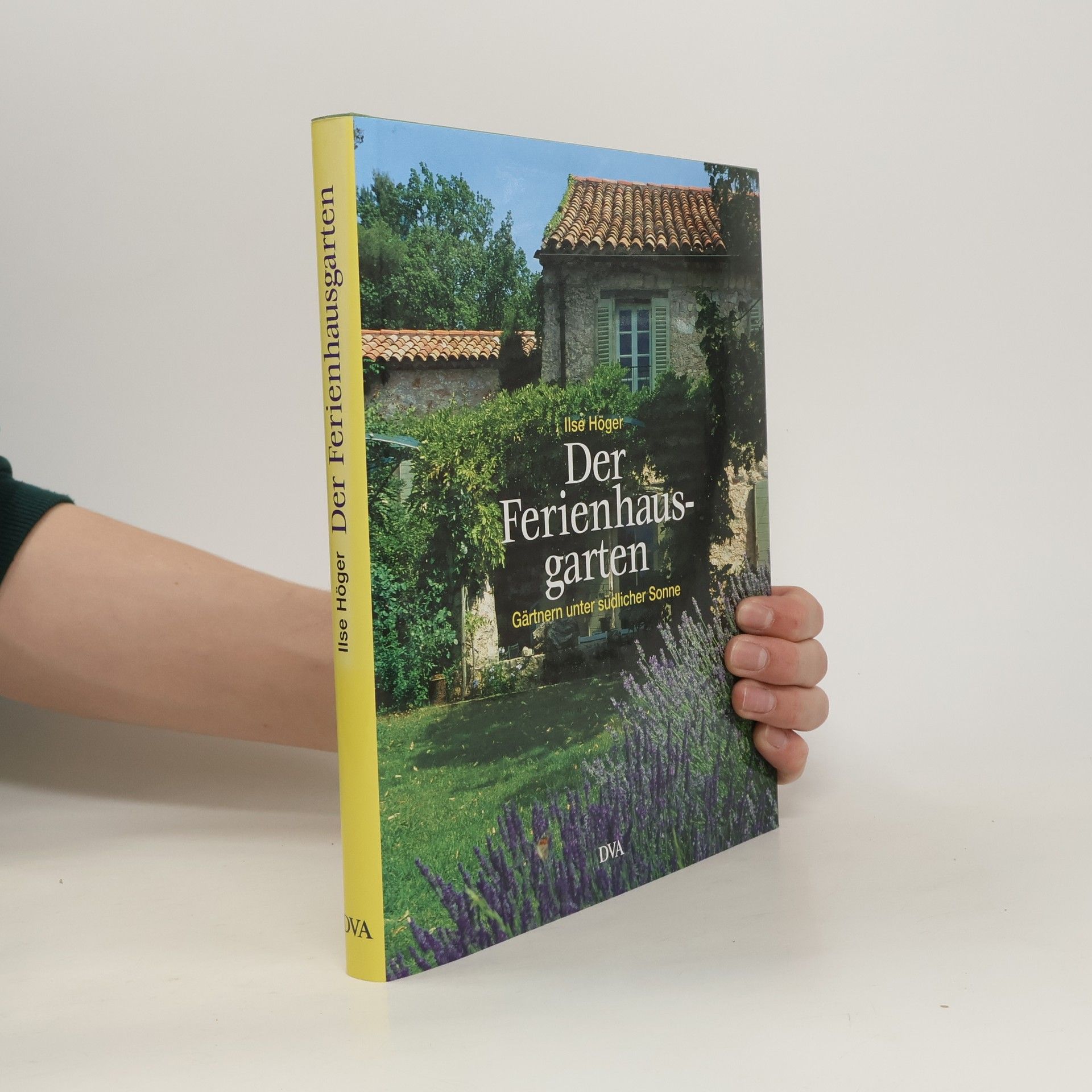 Ilse Höger-Orthner Der Ferienhausgarten