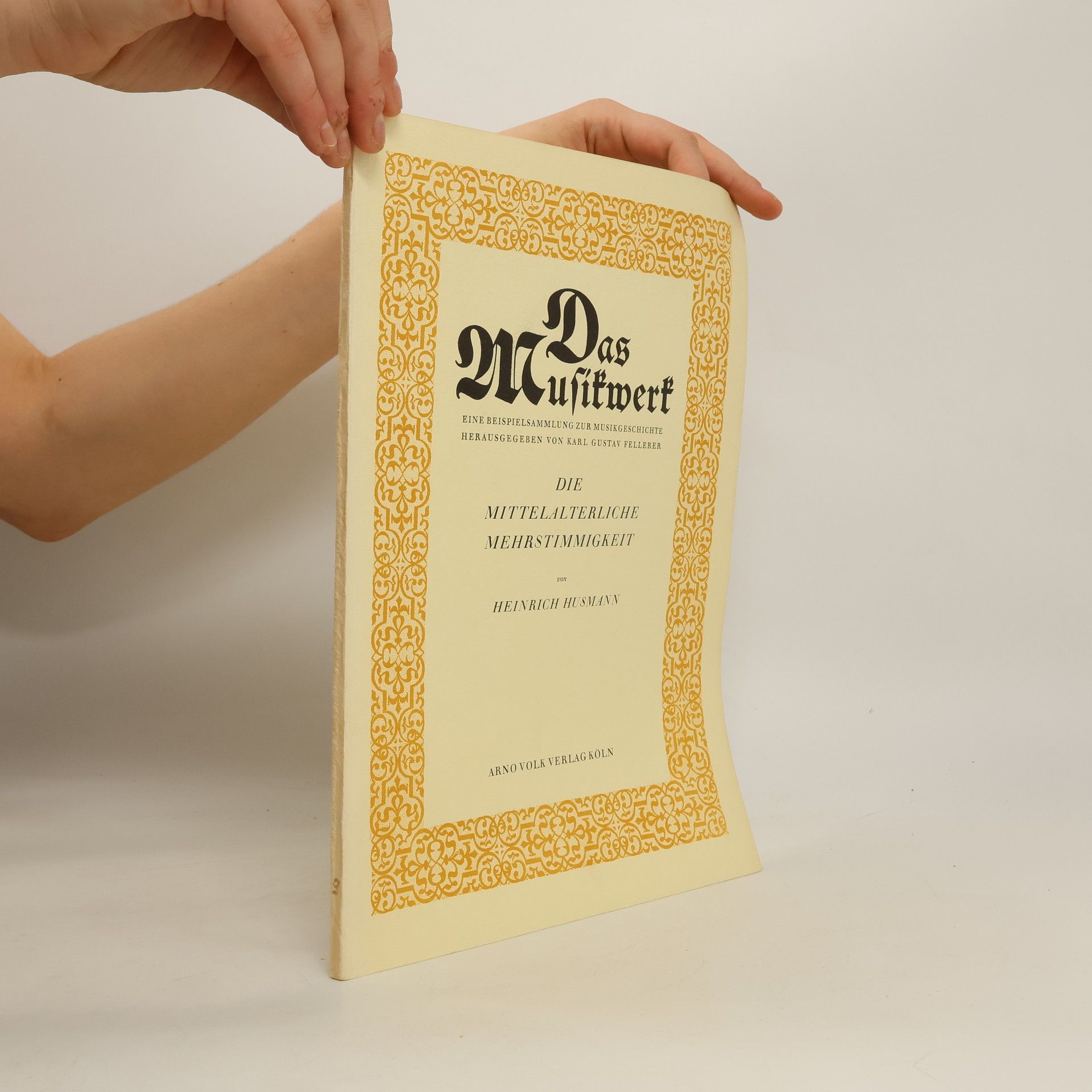 Heinrich Husmann Das Musikwerk. Die Mittelalterliche Mehrstimmigkeit