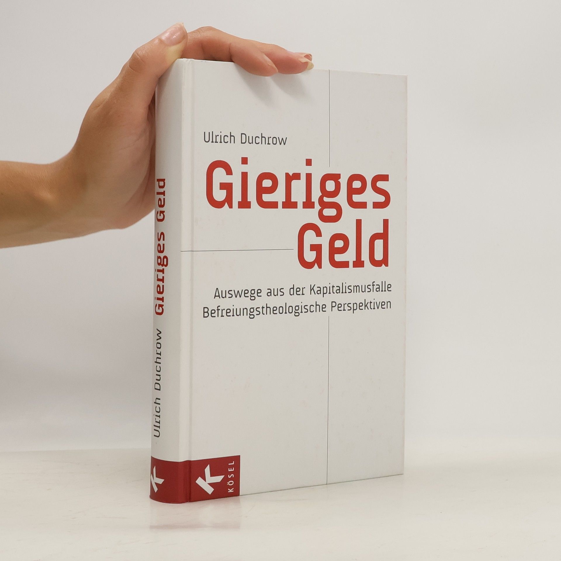Ulrich Duchrow Gieriges Geld