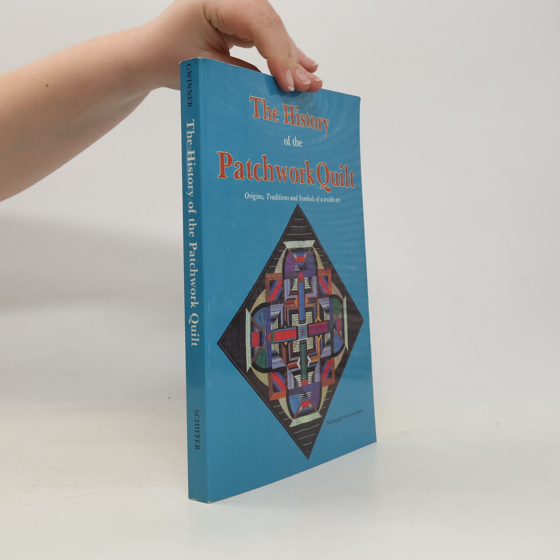 Schnuppe von Gwinner The History of the Patchwork Quilt