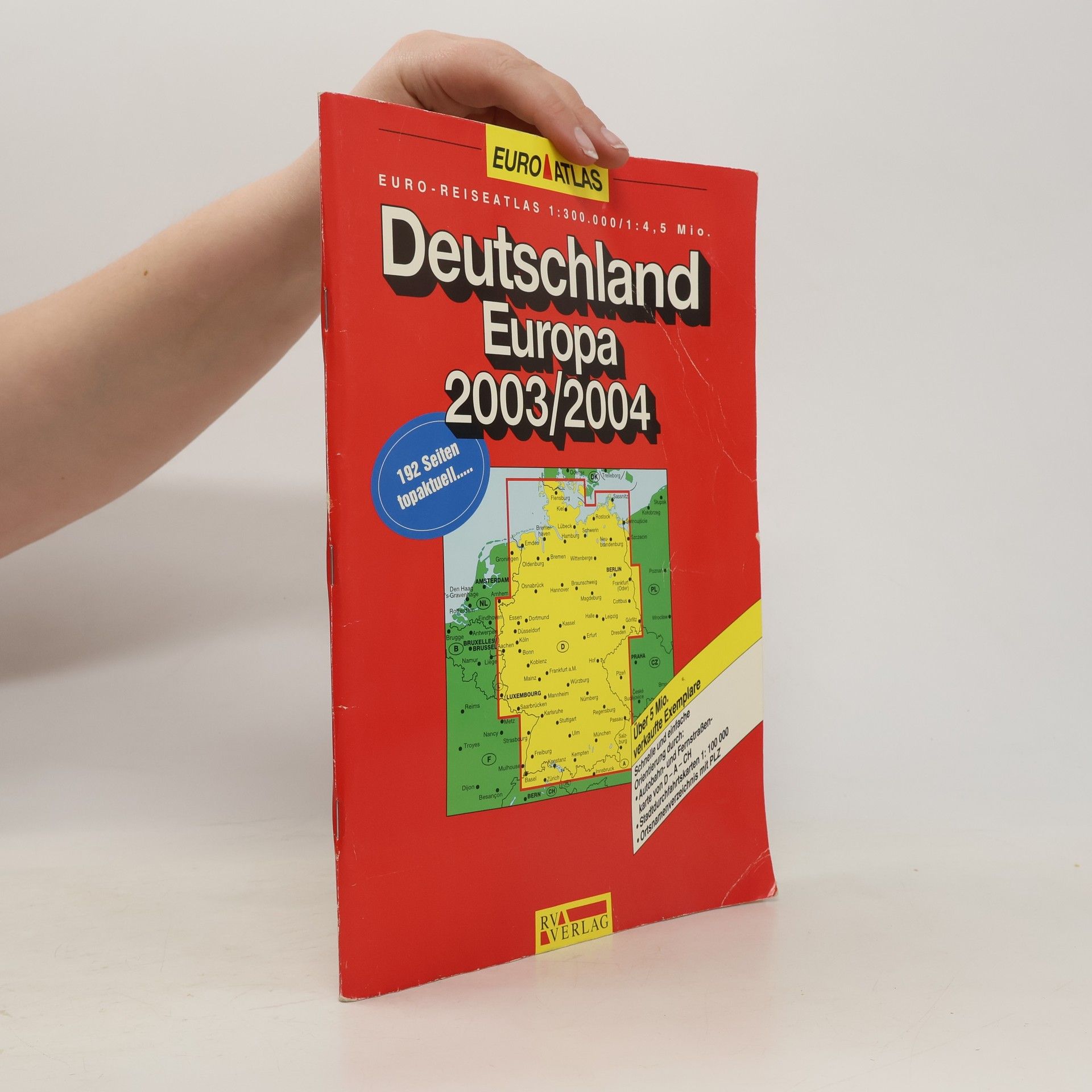 Various authors Deutschland, Europa 2003/2004. Euro-Reiseatlas 1 : 300 000 / 1 : 4 500 000.