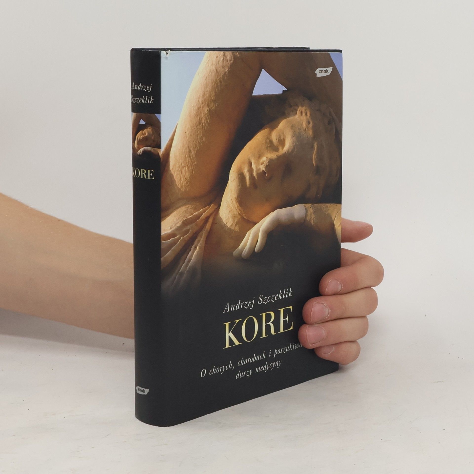 Andrzej Szczeklik Kore. O chorych, chorobach i duszy medycyny