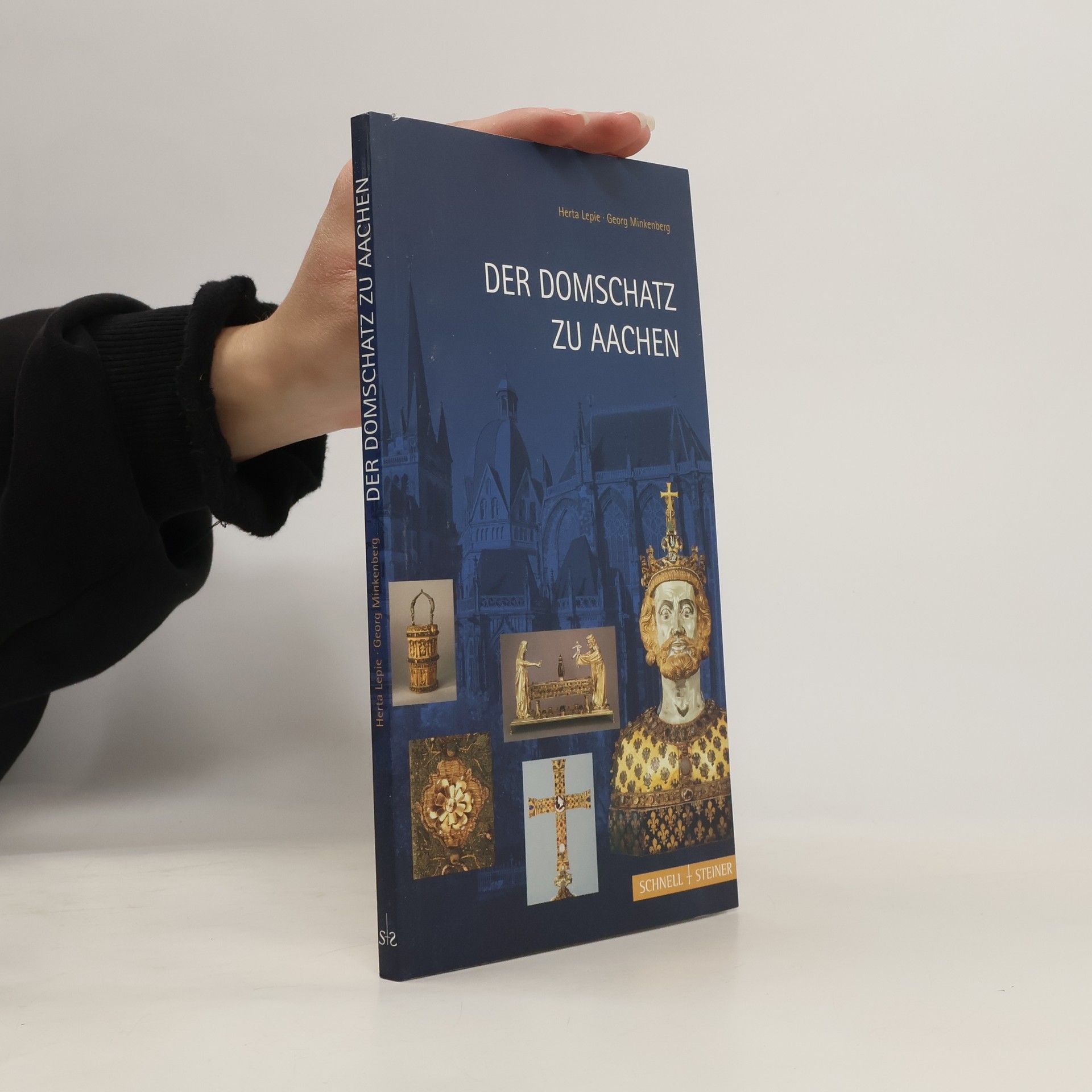 Herta Lepie Der Domschatz zu Aachen