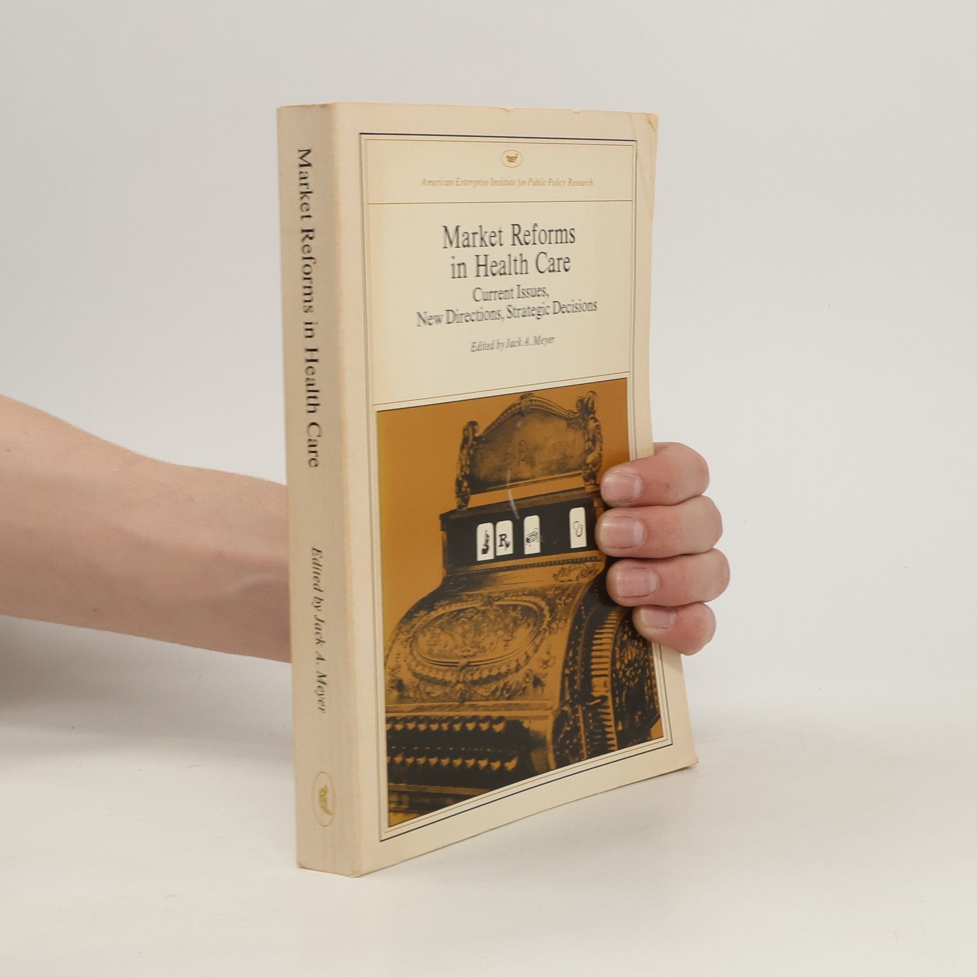 Jack A. Meyer Market Reforms in Health Care