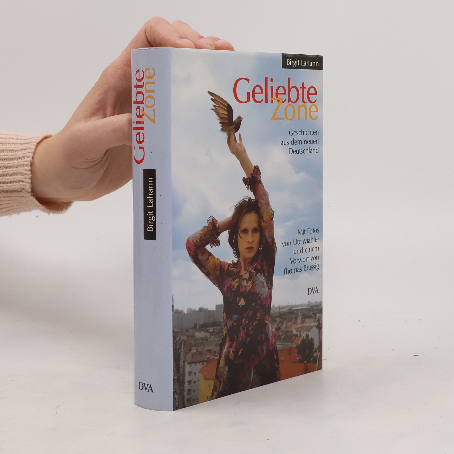 Birgit Lahann Geliebte Zone