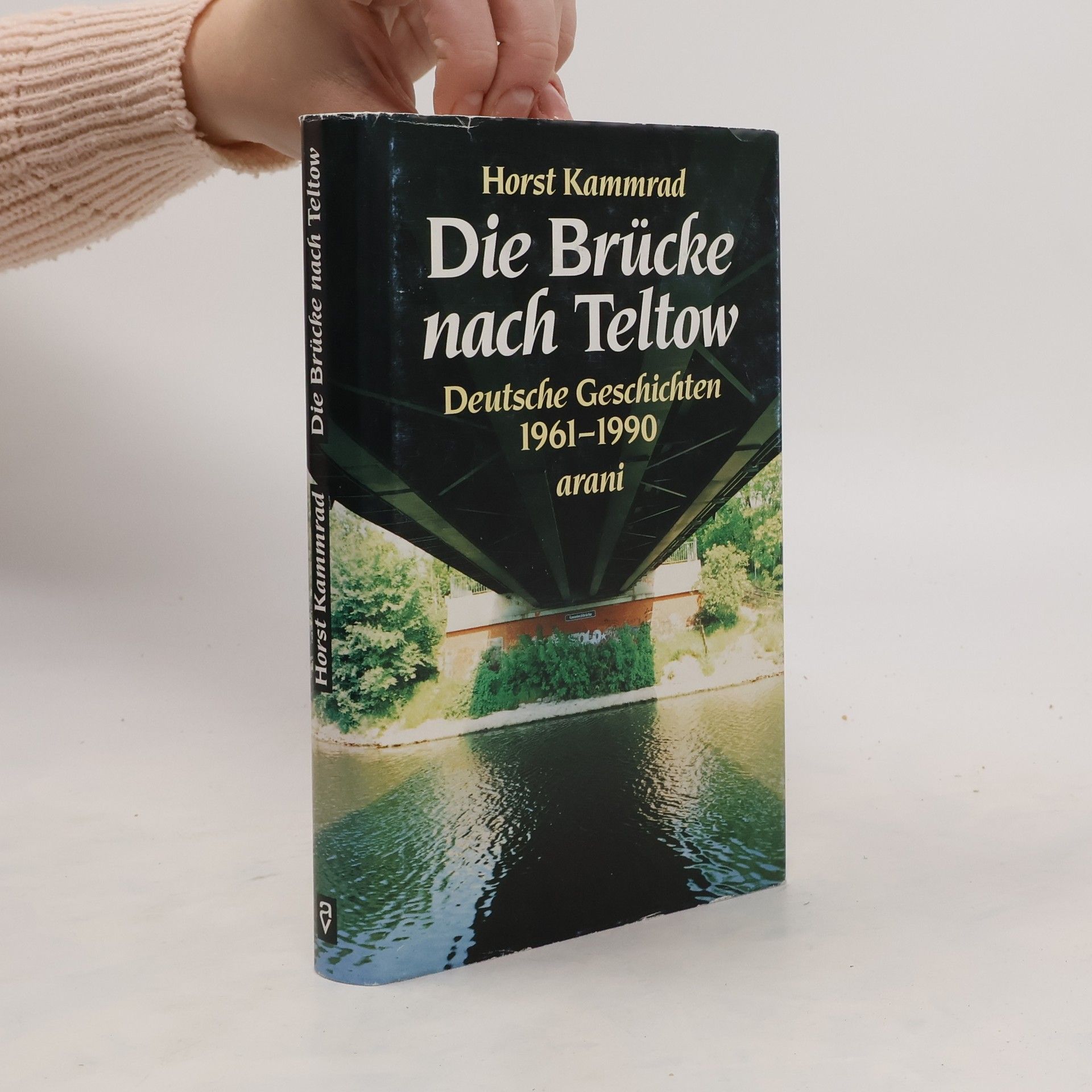 Horst Kammrad Die Brücke nach Teltow
