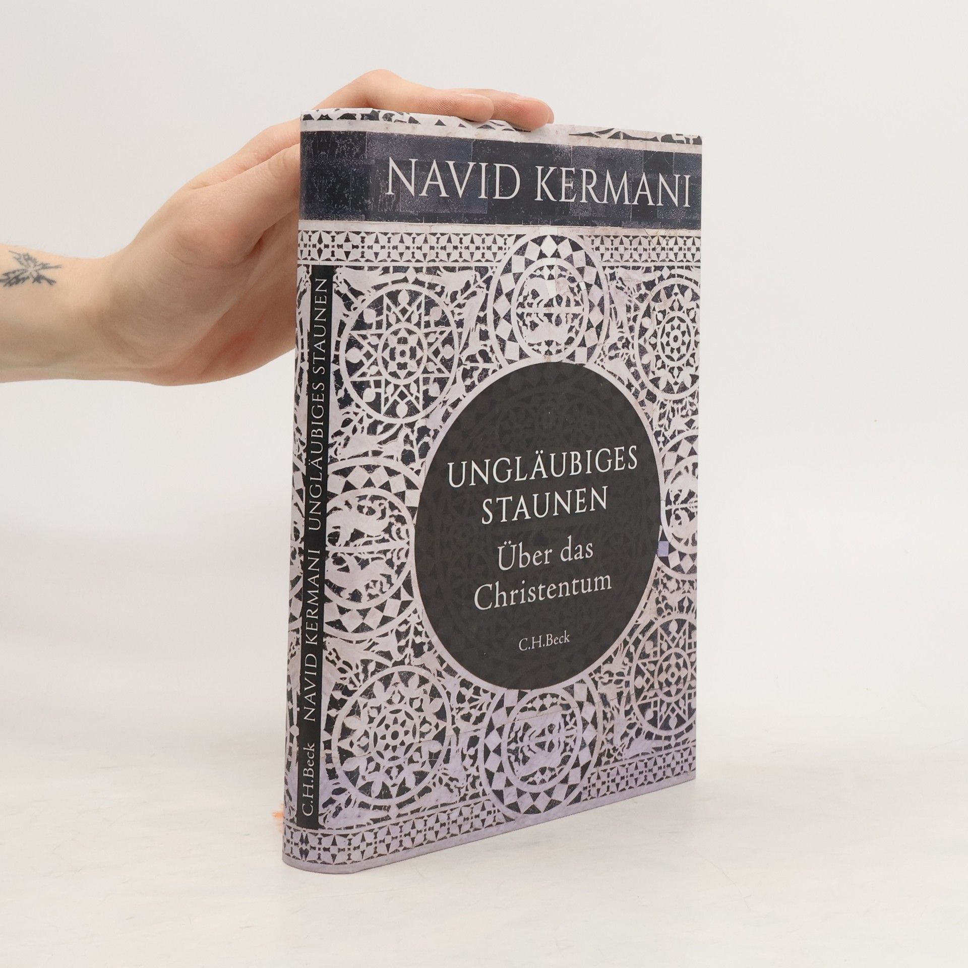 Navid Kermani Ungläubiges Staunen : über das Christentum