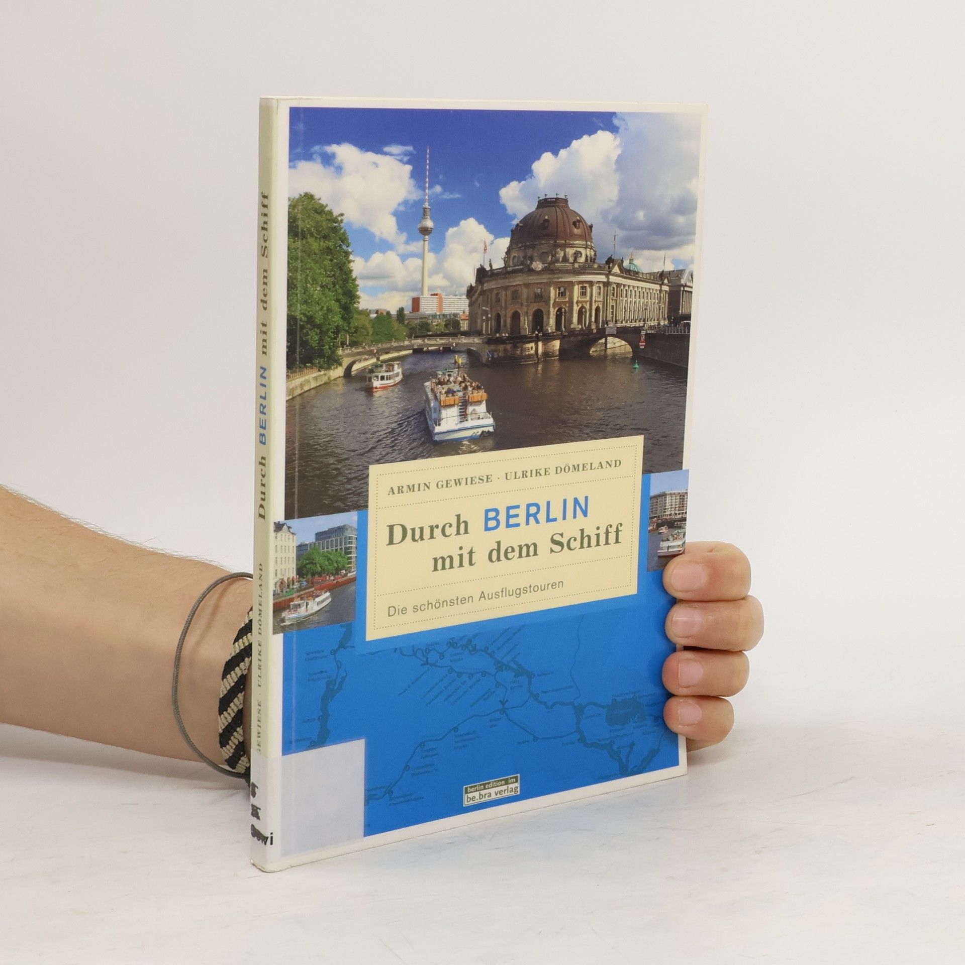 Armin Gewiese Durch Berlin mit dem Schiff