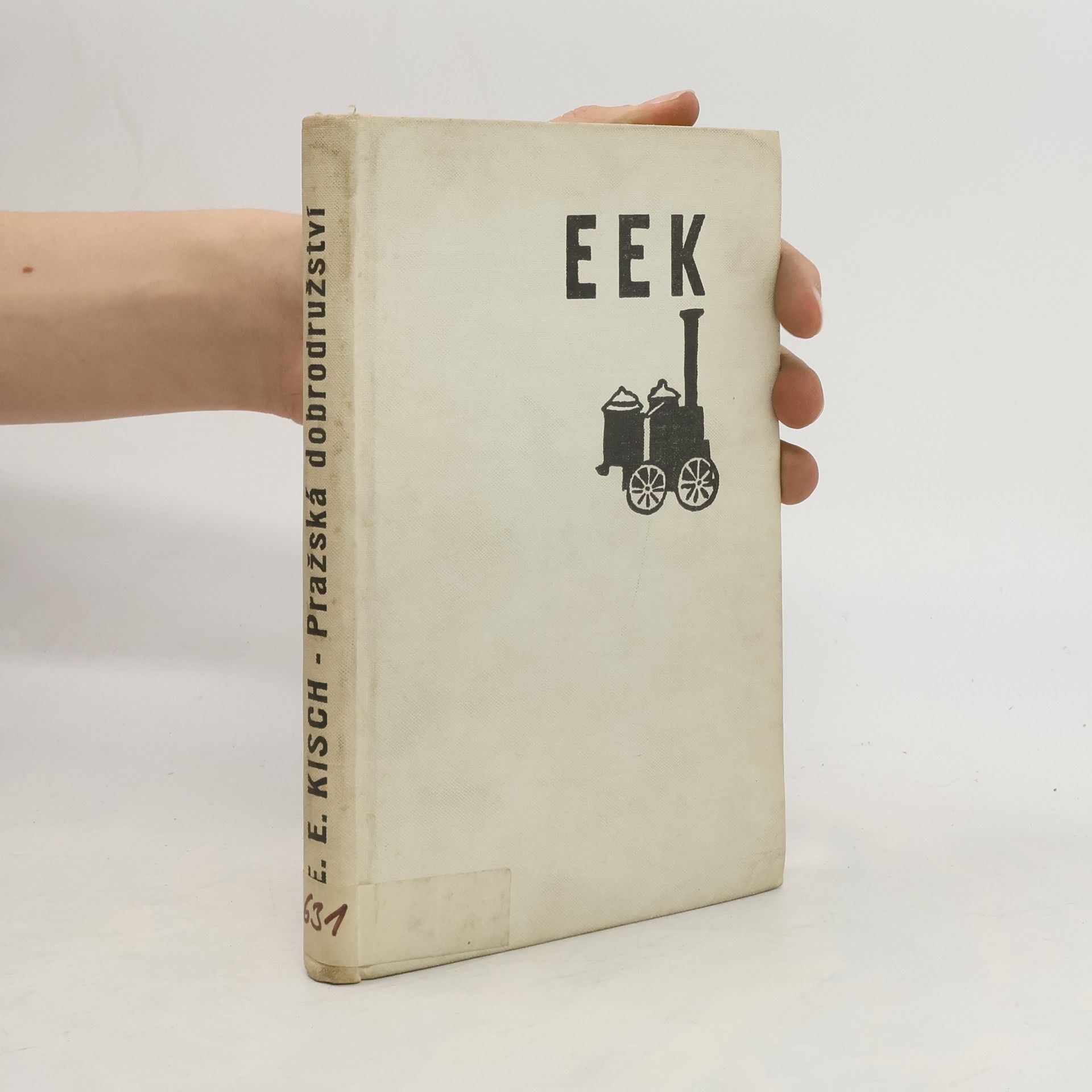 Egon Erwin Kisch Pražská dobrodružství