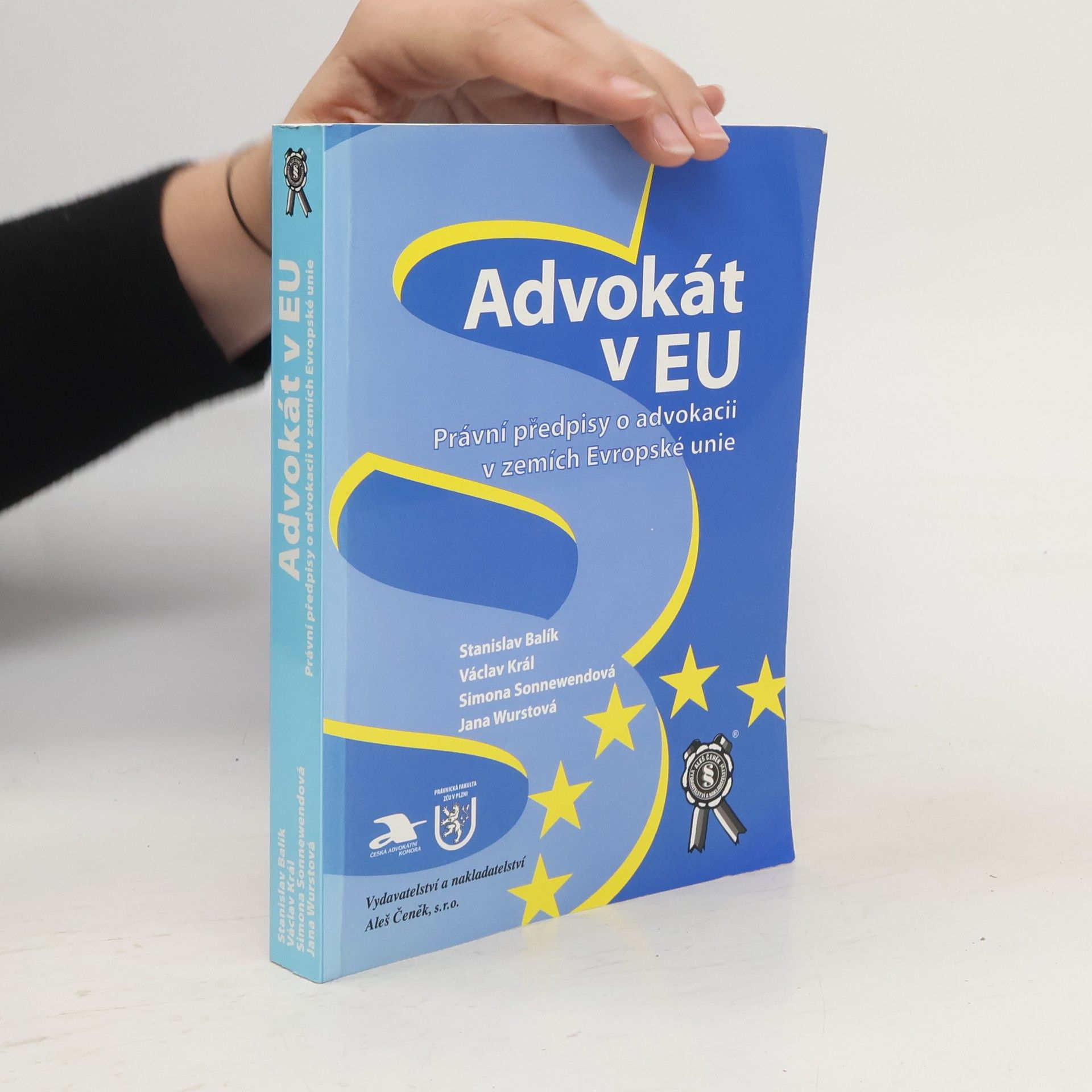 Wurstová Jana Advokát v EU. Právní předpisy o advokacii v zemích Evropské unie