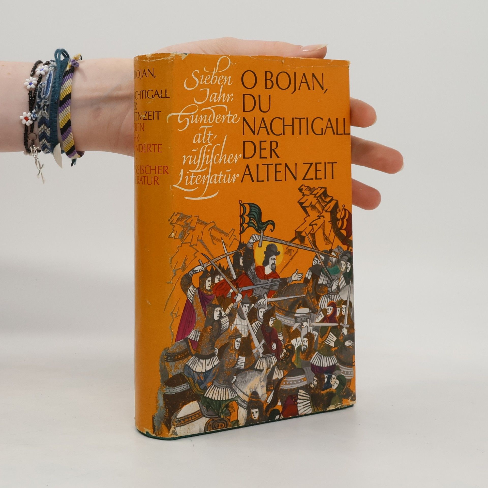 Helmut Graßhoff O Bojan, du Nachtigall der alten Zeit: Sieben Jahrhunderte altrussischer Literatur
