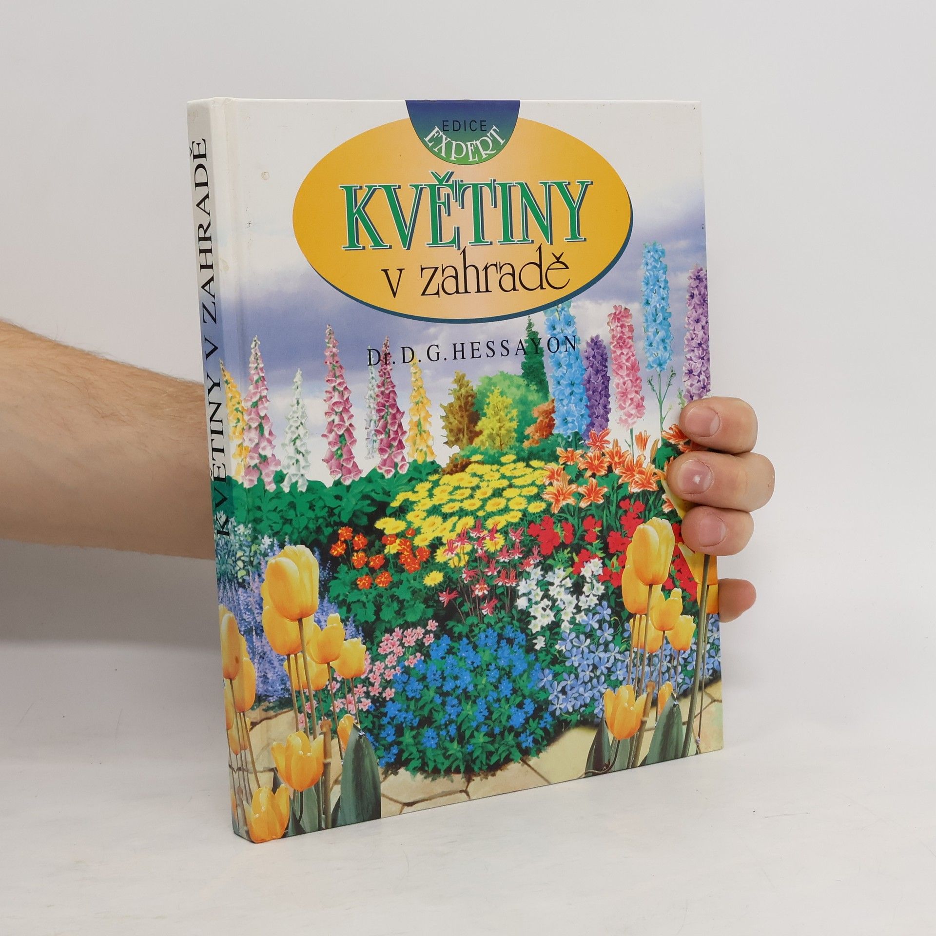 D. G. Hessayon Květiny v zahradě
