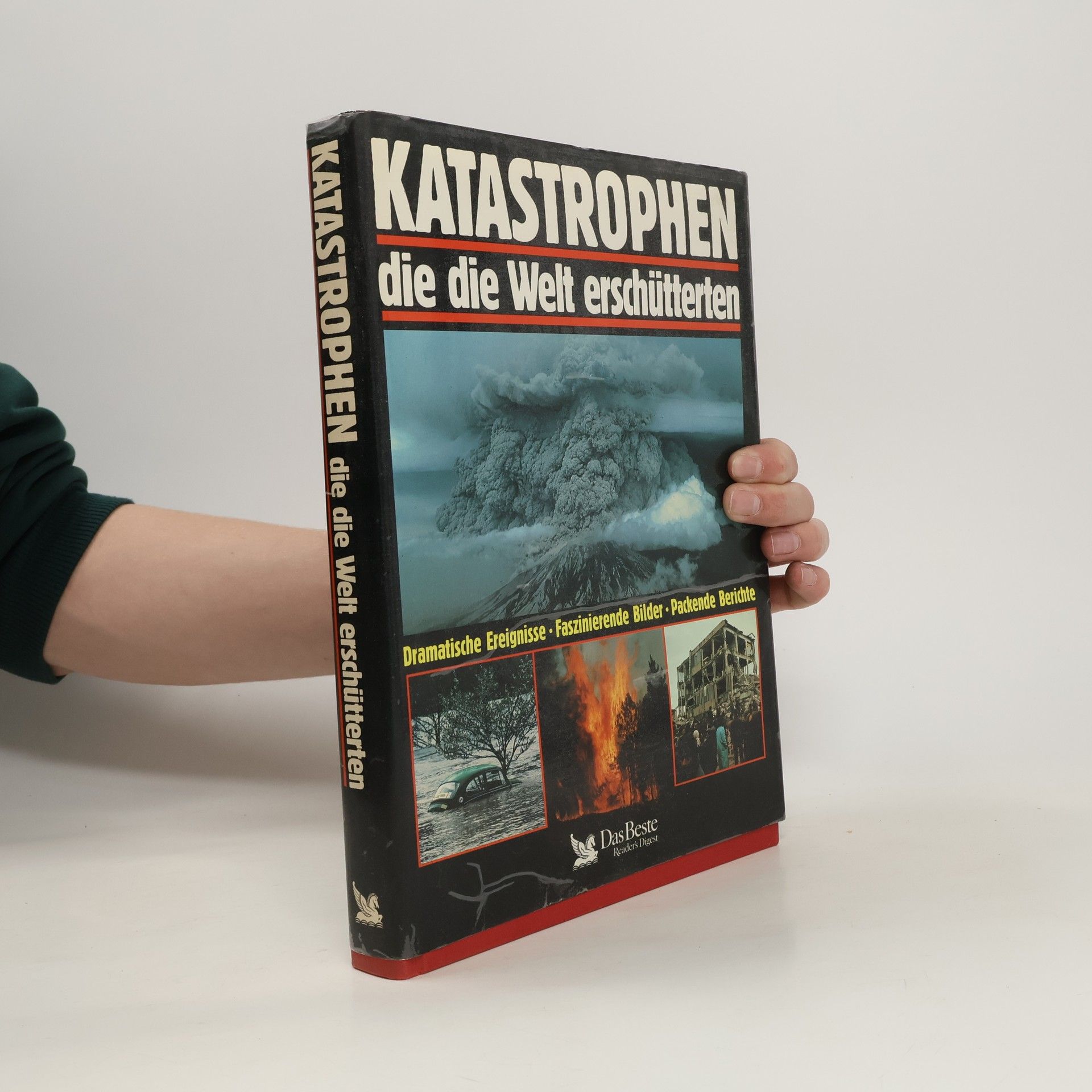 Gerald Deckart Katastrophen, die die Welt erschütterten