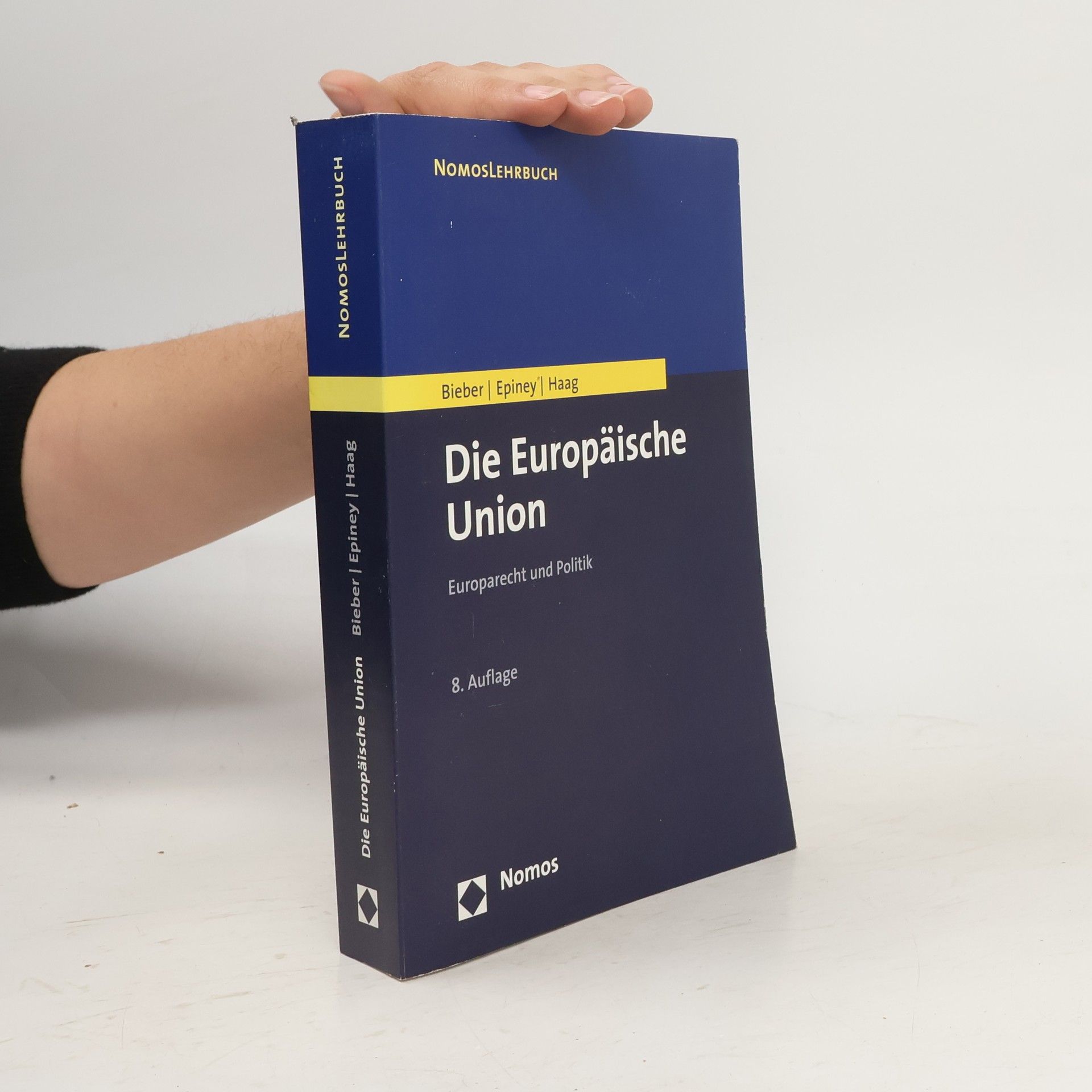 Roland Bieber Die Europäische Union