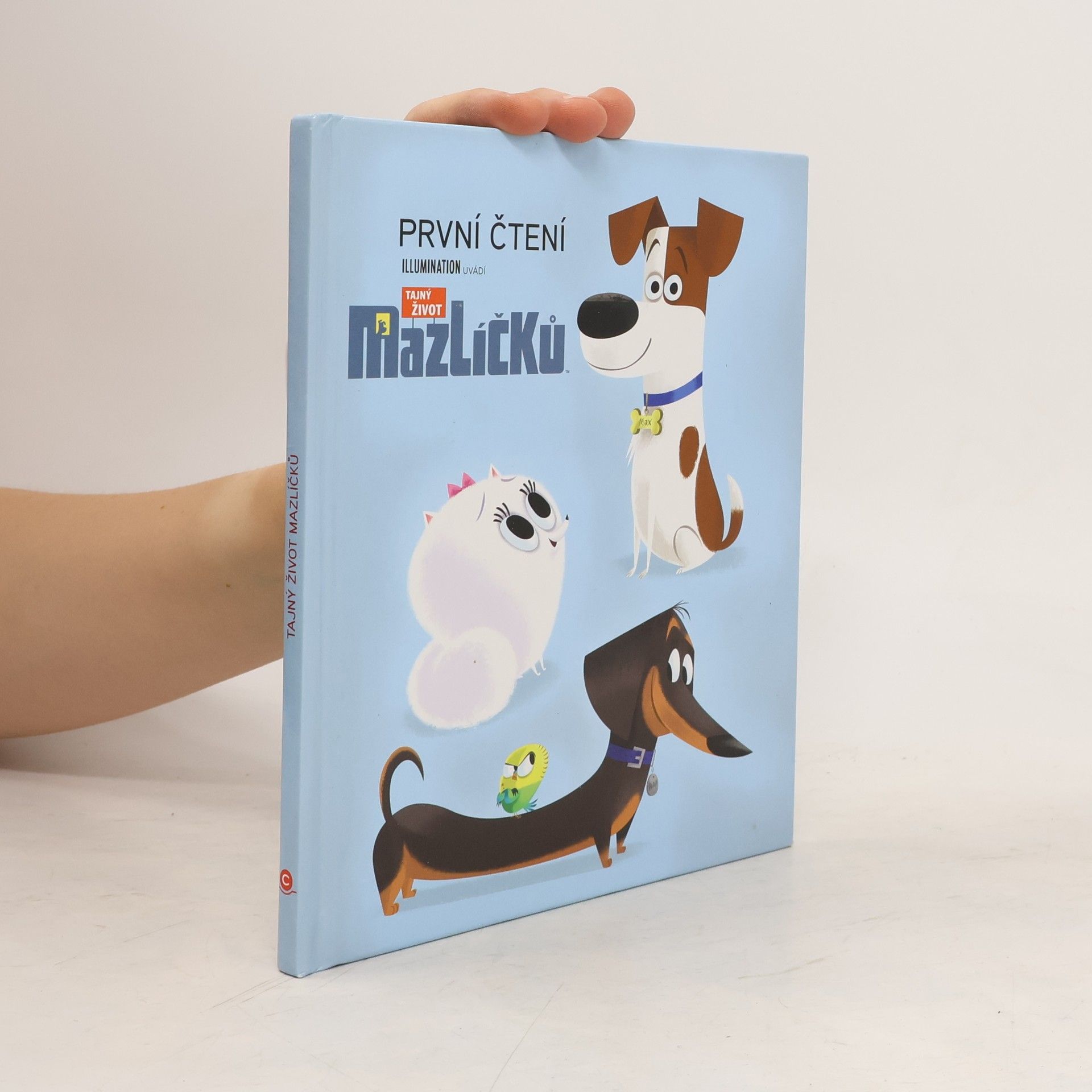 Dennis R. Shealy Tajný život mazlíčků: První čtení