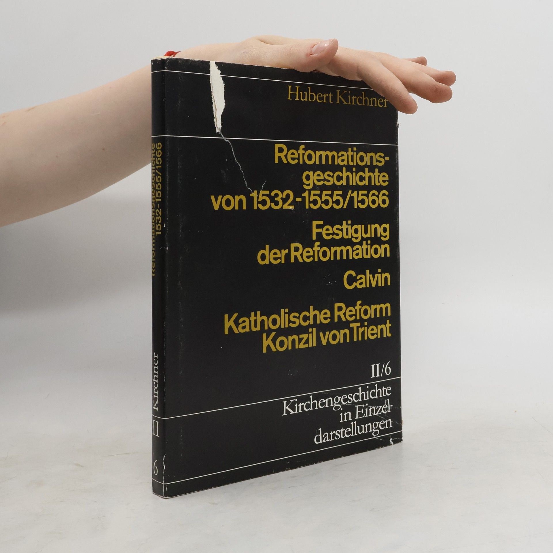 Hubert Kirchner Reformationsgeschichte von 1532-1555