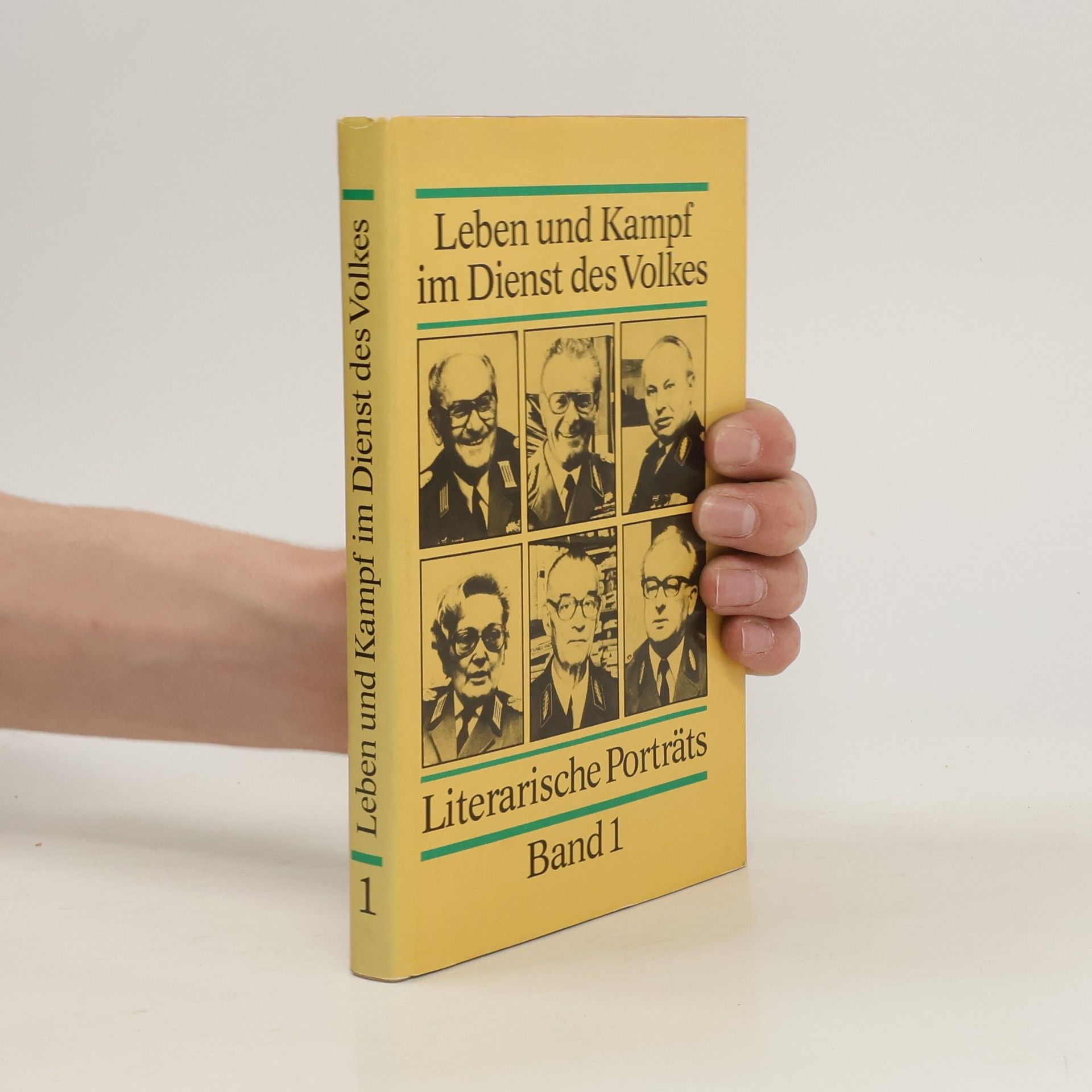Collectif d'auteurs Leben und Kampf im Dienst des Volkes. Band 1. Literarische Porträts