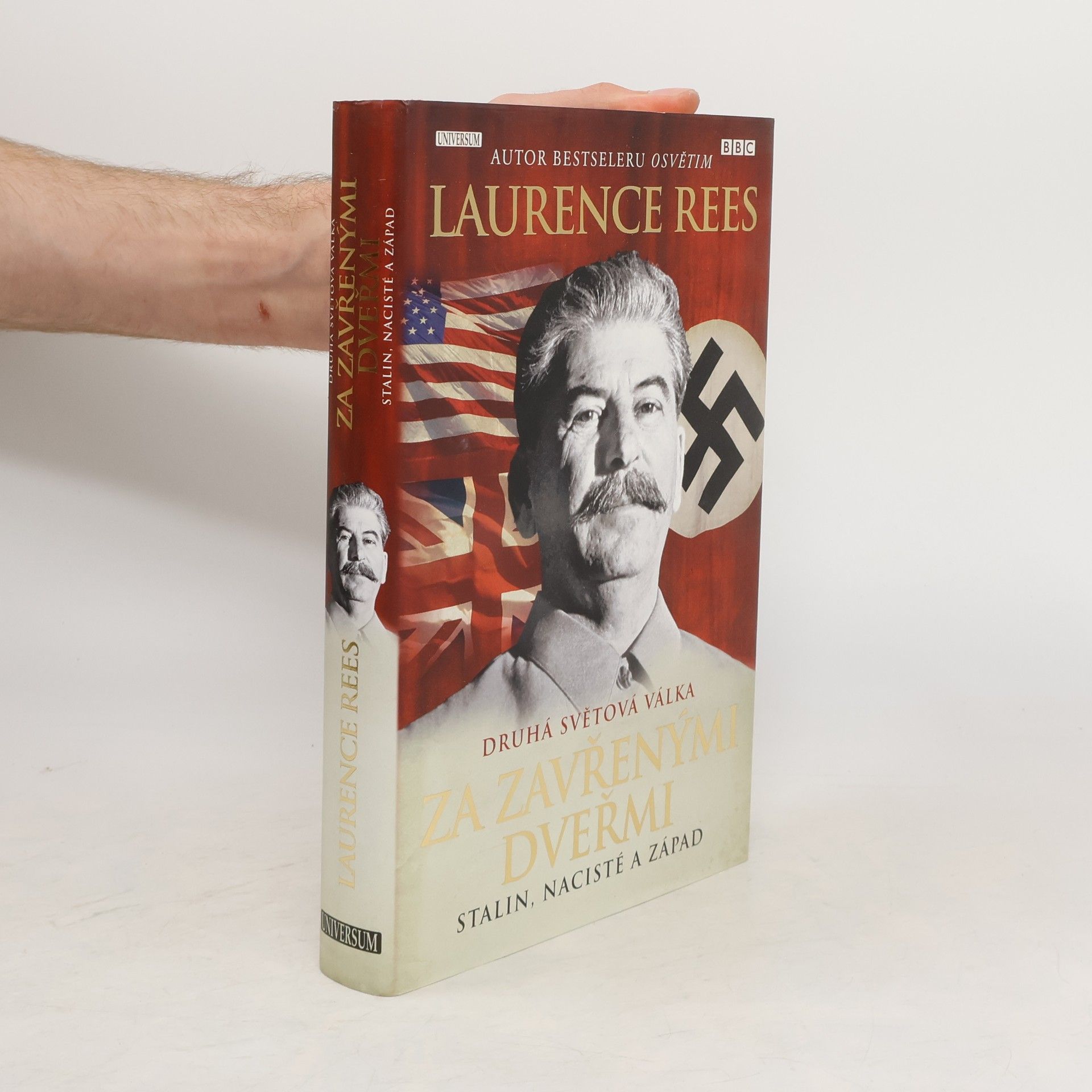 Laurence Rees Druhá světová válka za zavřenými dveřmi. Stalin, nacisté a Západ